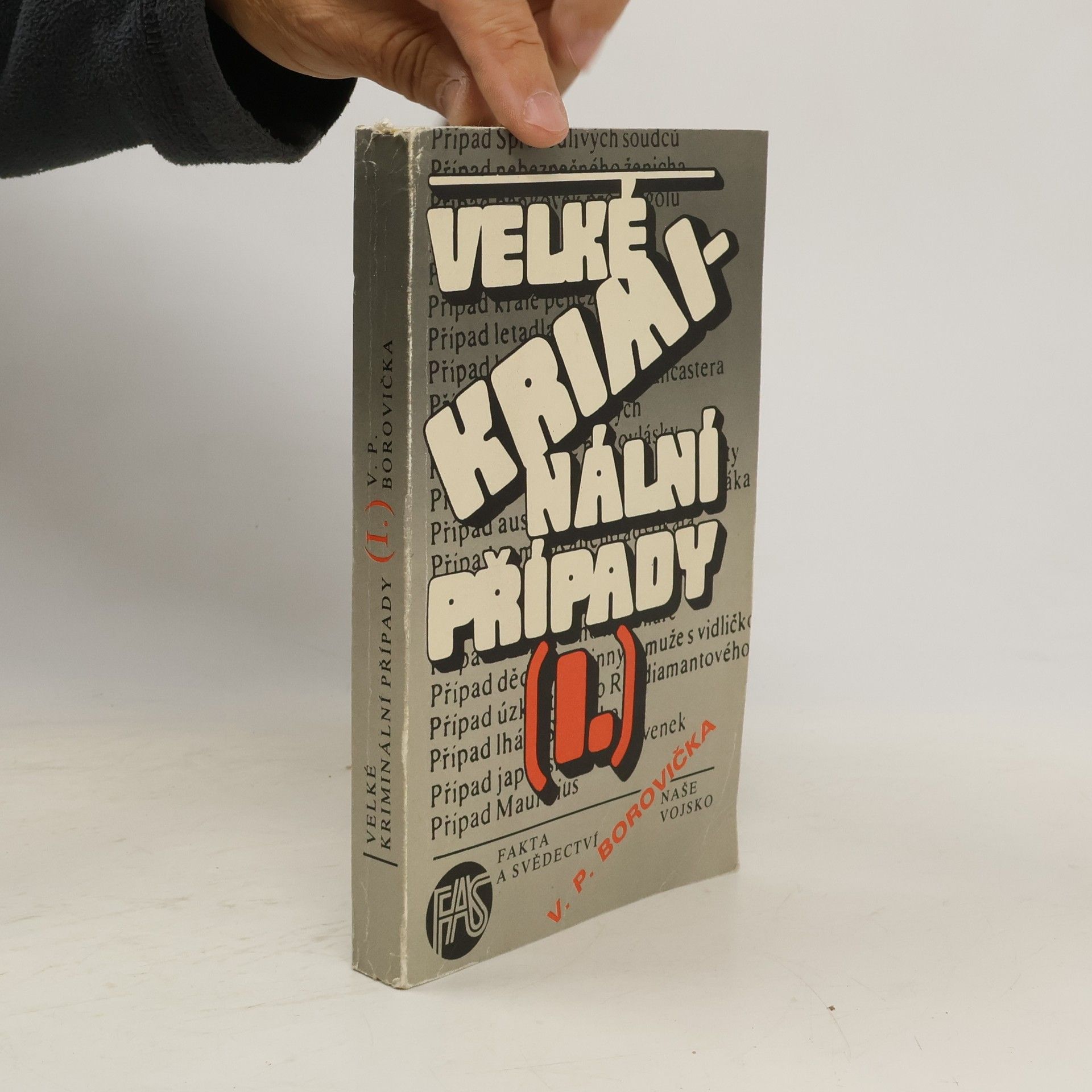 Václav Pavel Borovička Velké kriminální případy I.
