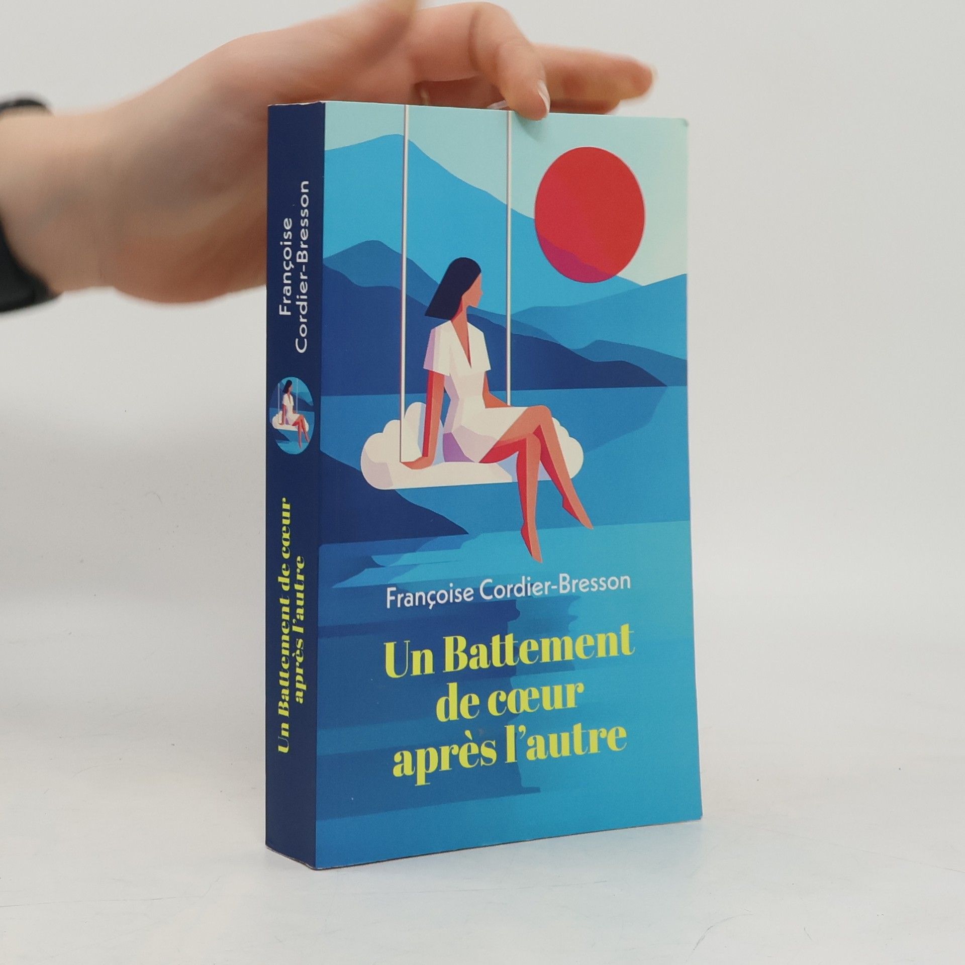 Françoise Cordier-Bresson Un battement de coeur après l'autre
