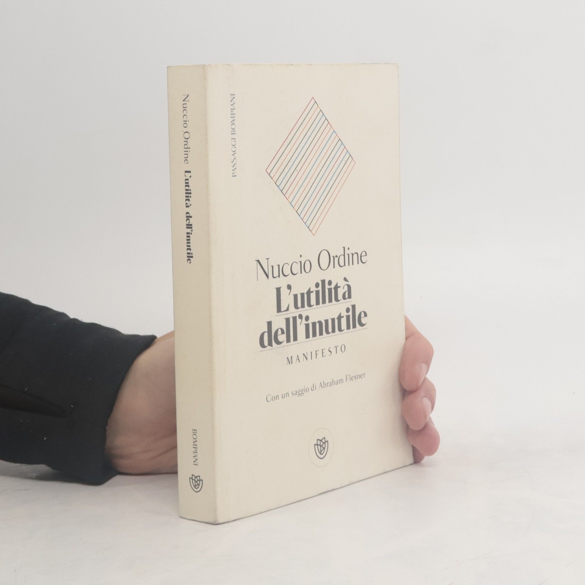 Nuccio Ordine L'utilità dell'inutile. Manifesto