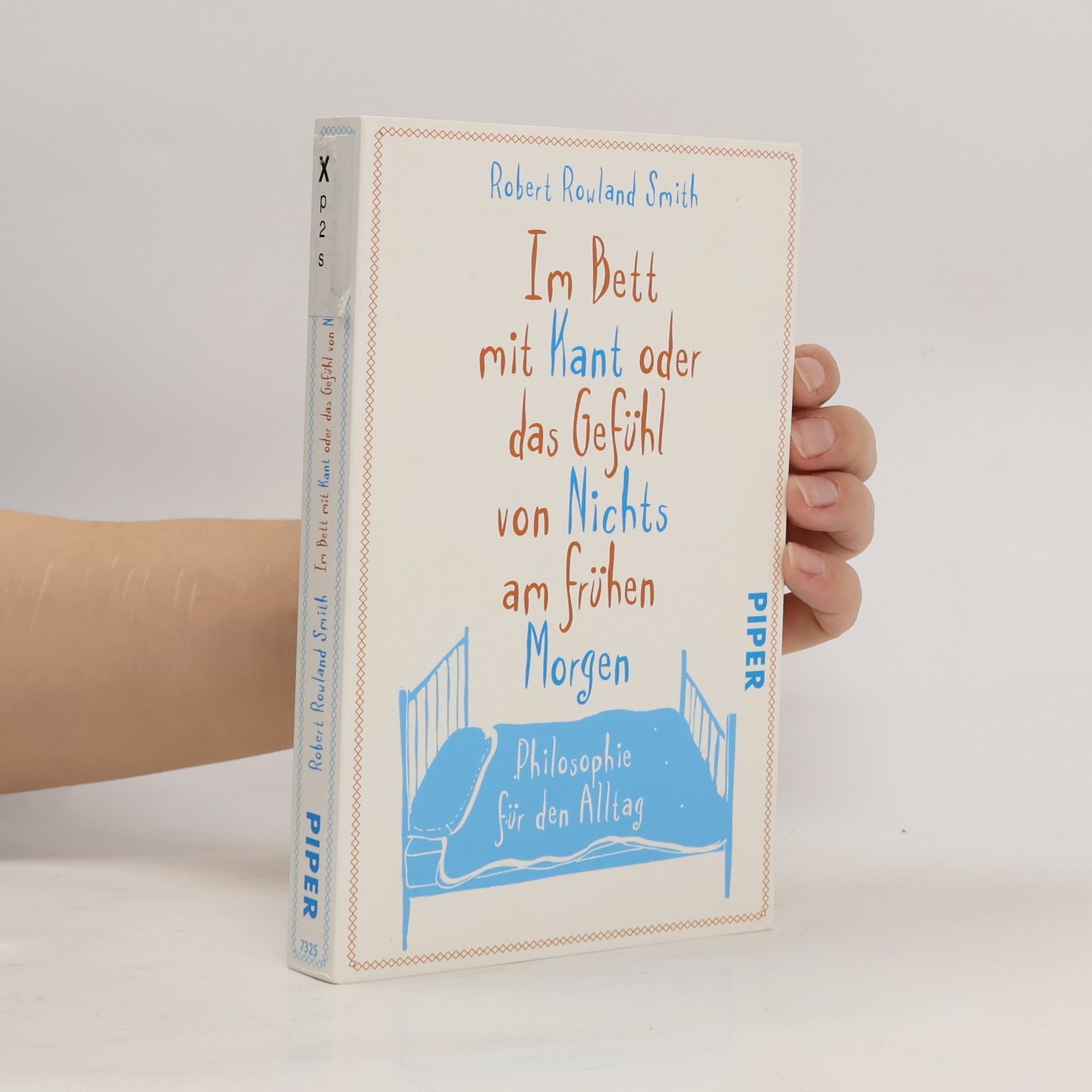 Robert Rowland Smith Im Bett mit Kant oder das Gefühl von Nichts am frühen Morgen