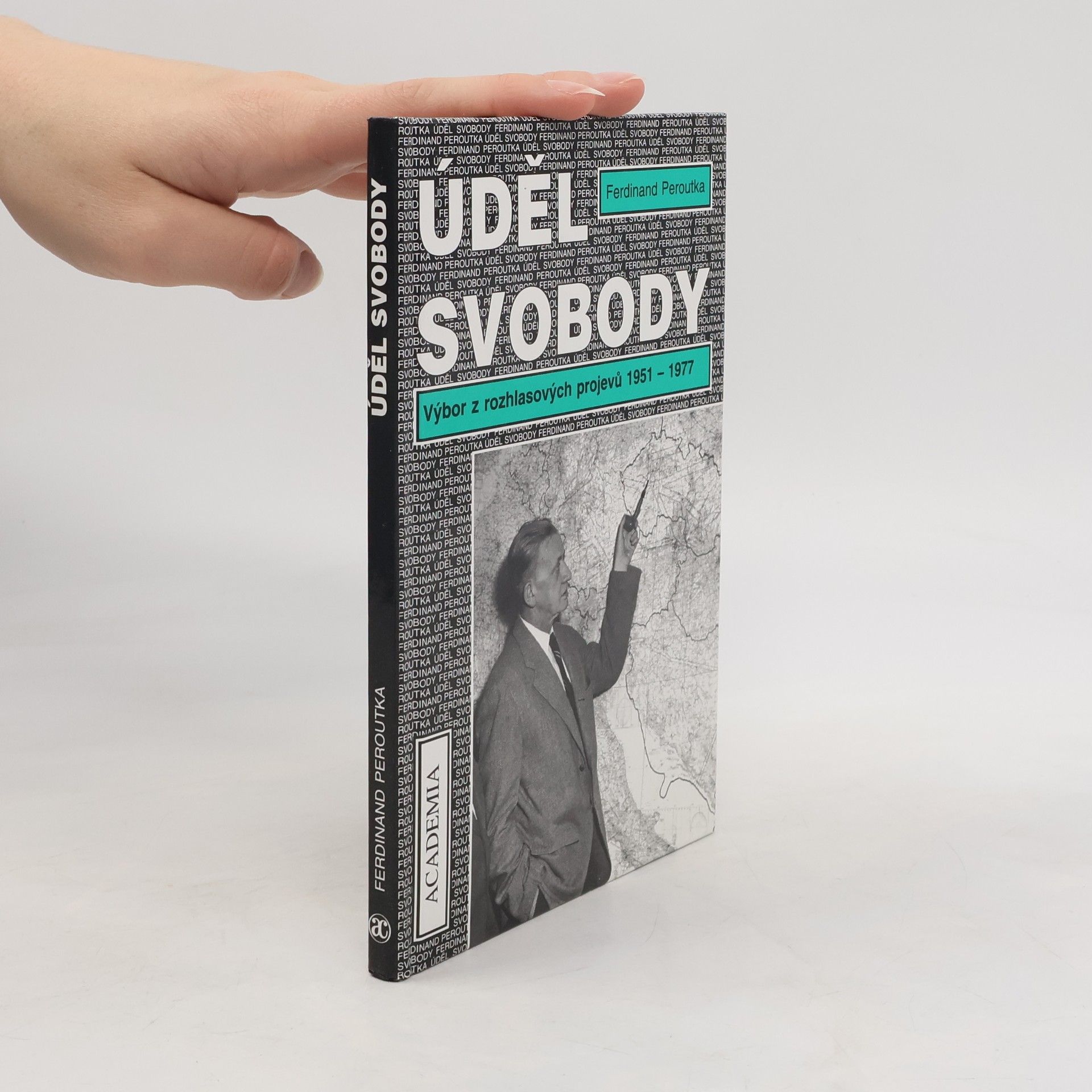 Ferdinand Peroutka Úděl svobody: Výbor z rozhlasových projevů 1951-1977