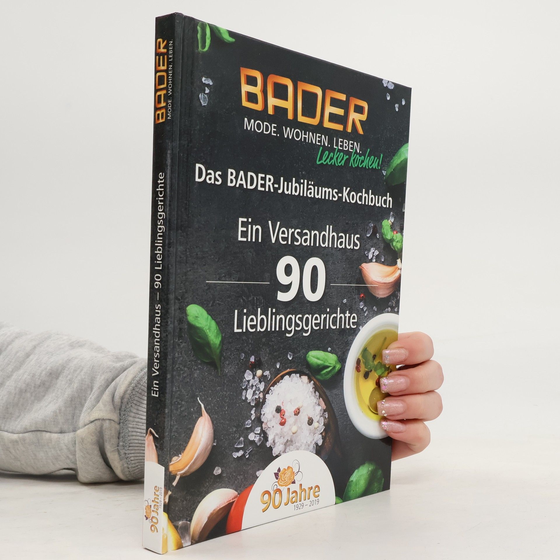 Autorenkollektiv Das BADER-Jubiläums-Kochbuch. Ein Versandhus 90 Lieblingsgerichte