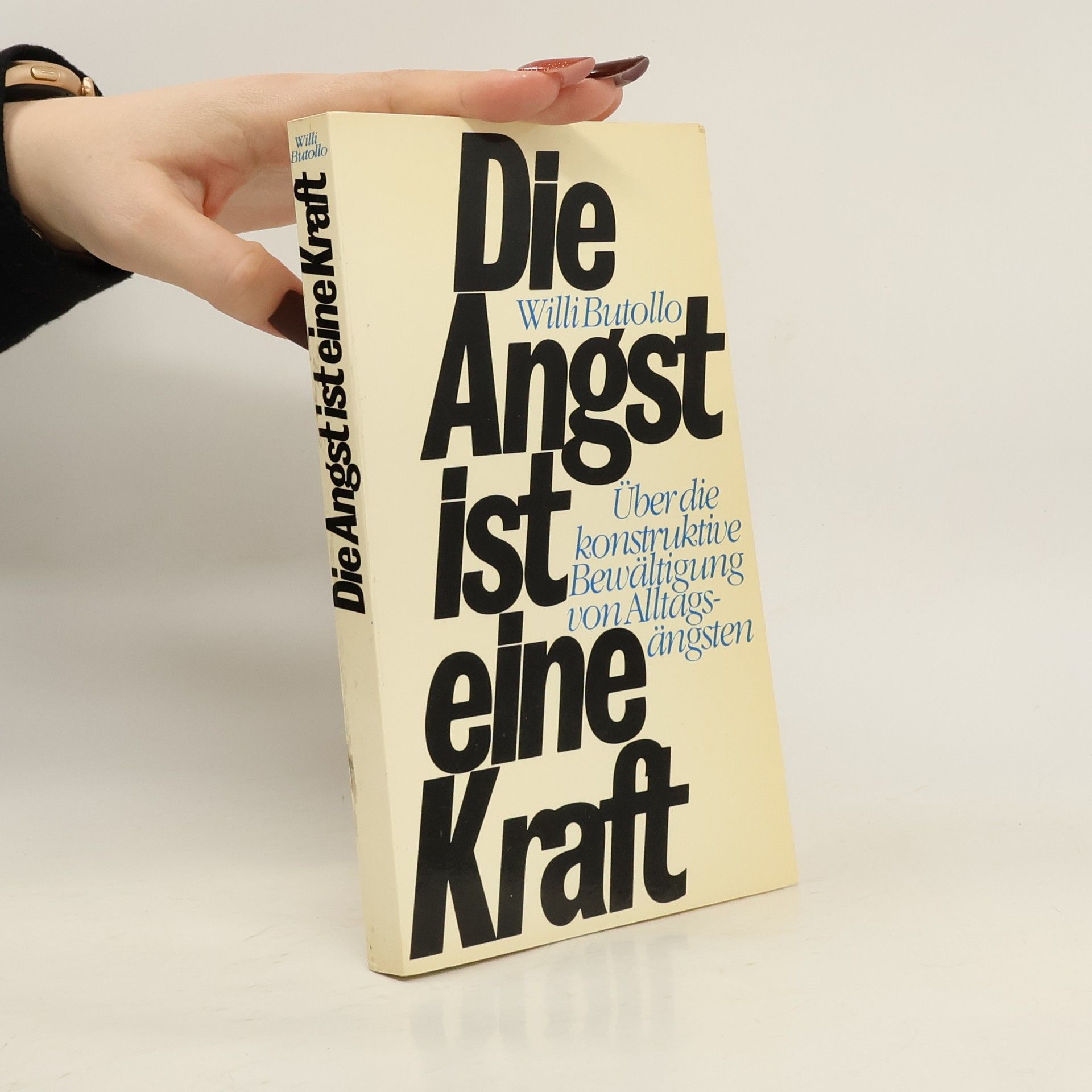Willi Butollo Die Angst ist eine Kraft