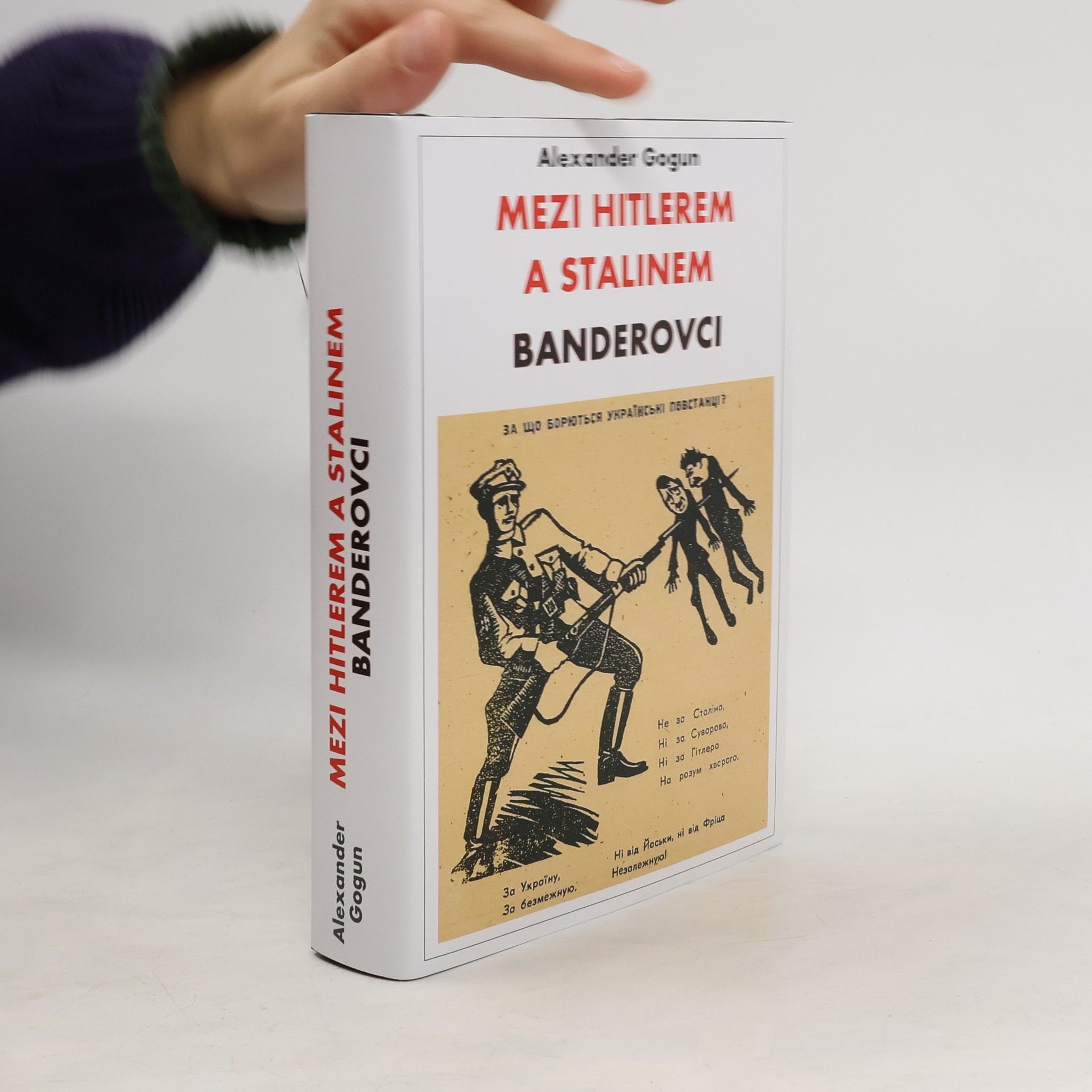 Mezi Hitlerem a Stalinem. Banderovci