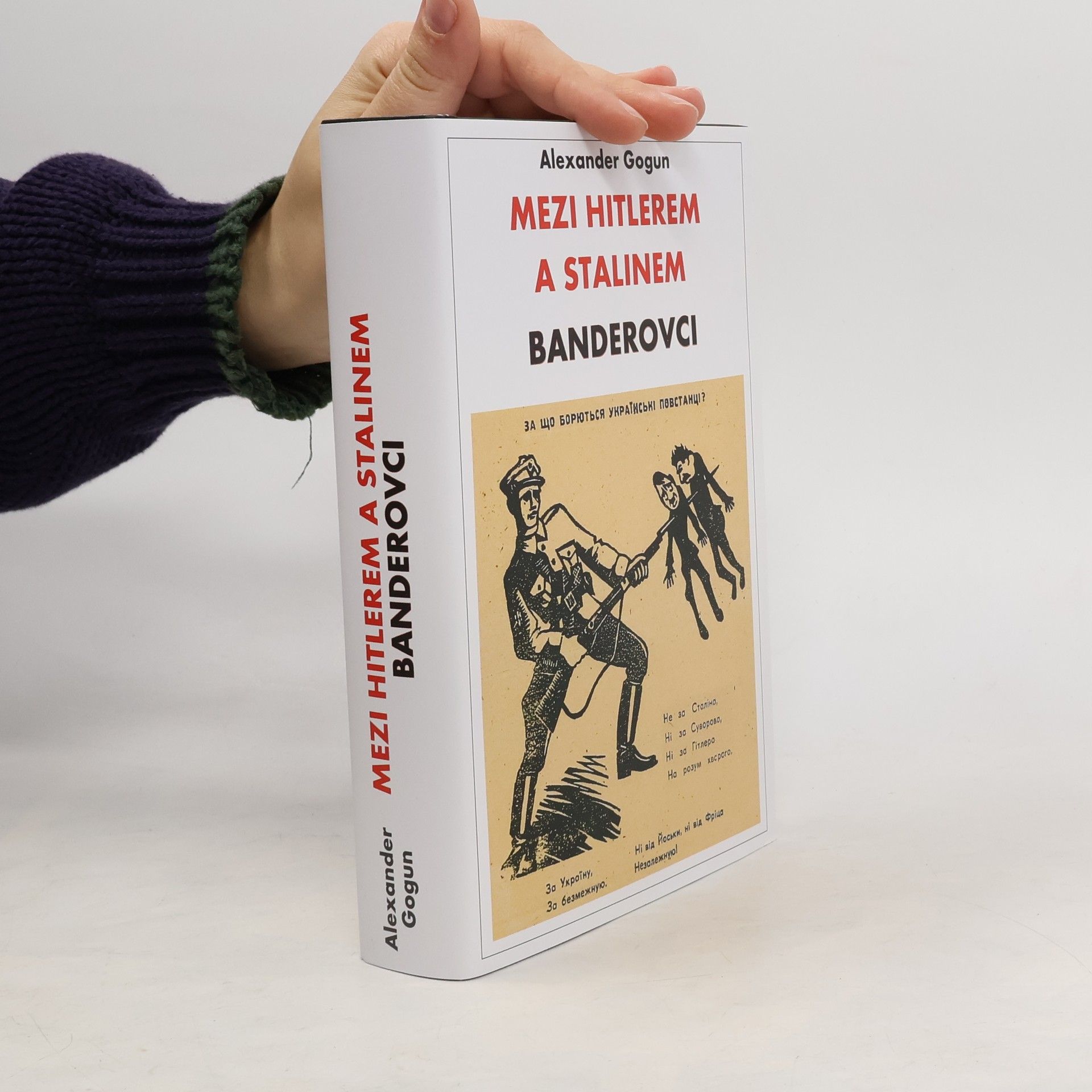 Mezi Hitlerem a Stalinem. Banderovci