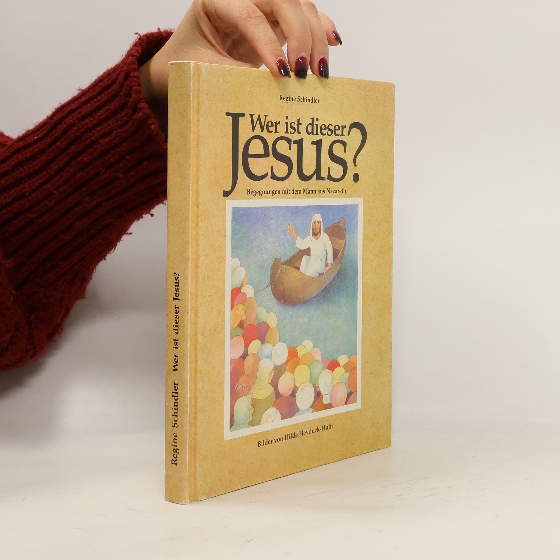 Regine Schindler Wer ist dieser Jesus?