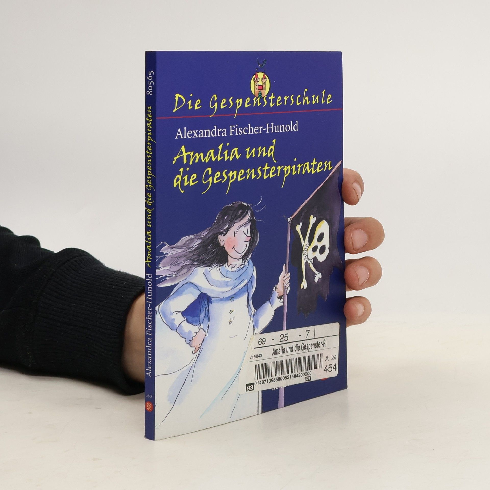 Alexandra Fisher Hunold Die Gespensterschule. Amalia und die Gespensterpiraten