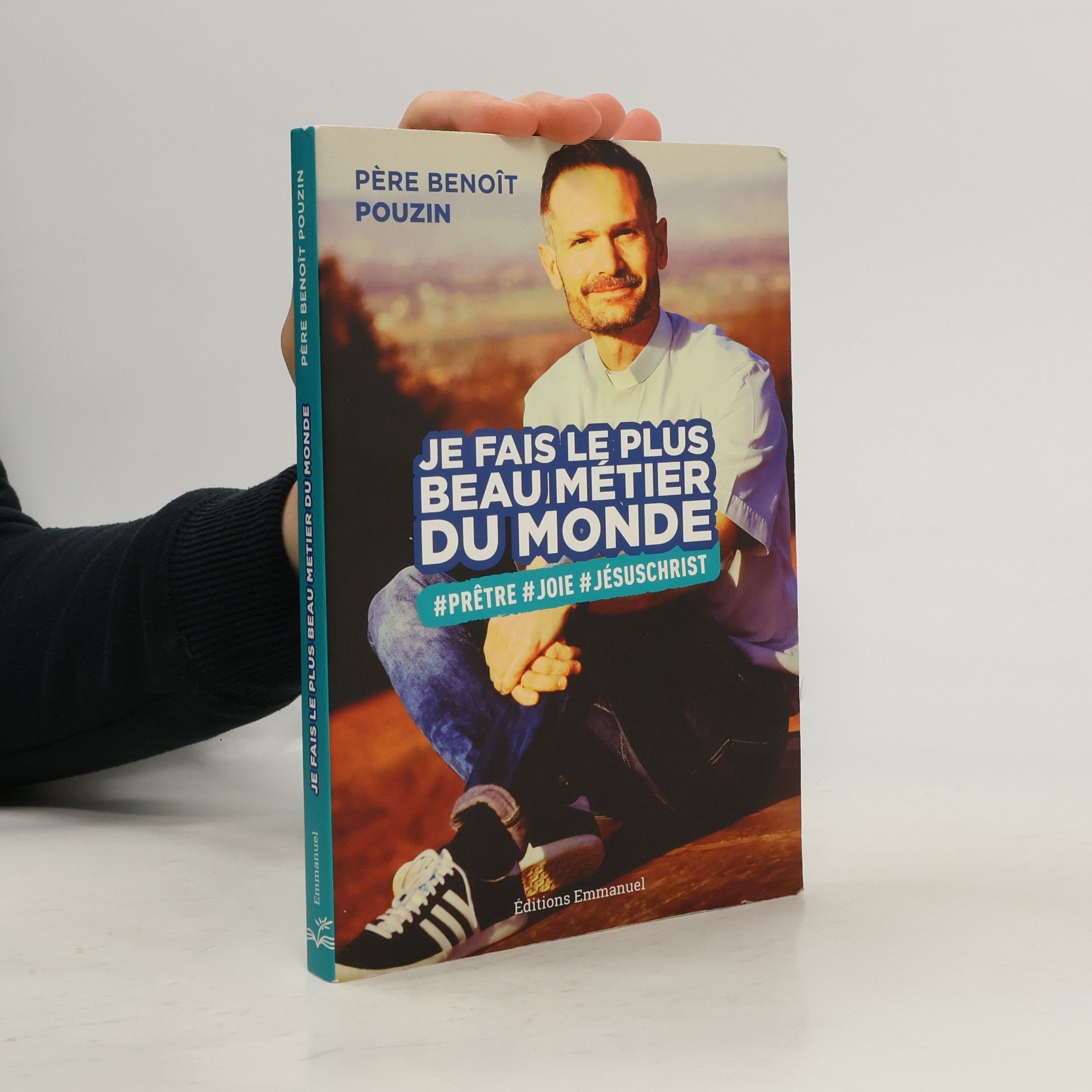 Père Benoît Pouzin Je fais le plus beau métier du monde