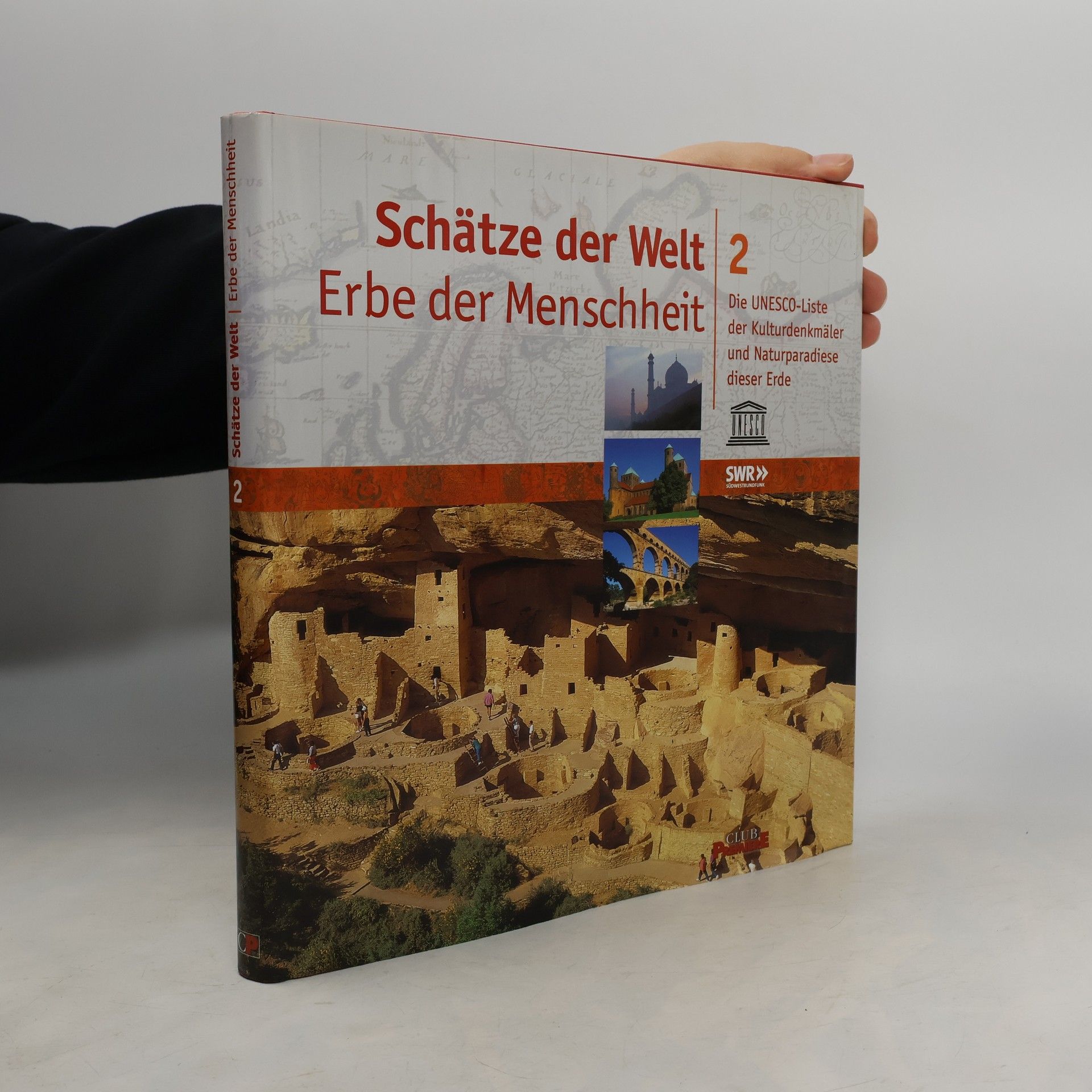 Autorenkollektiv Schätze der Welt 2. Erbe der Menschheit