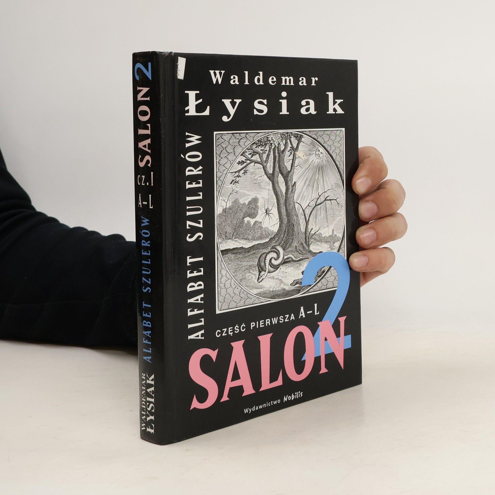 Waldemar Łysiak Salon 2. Alfabet szulerów. Część pierwsza A-L
