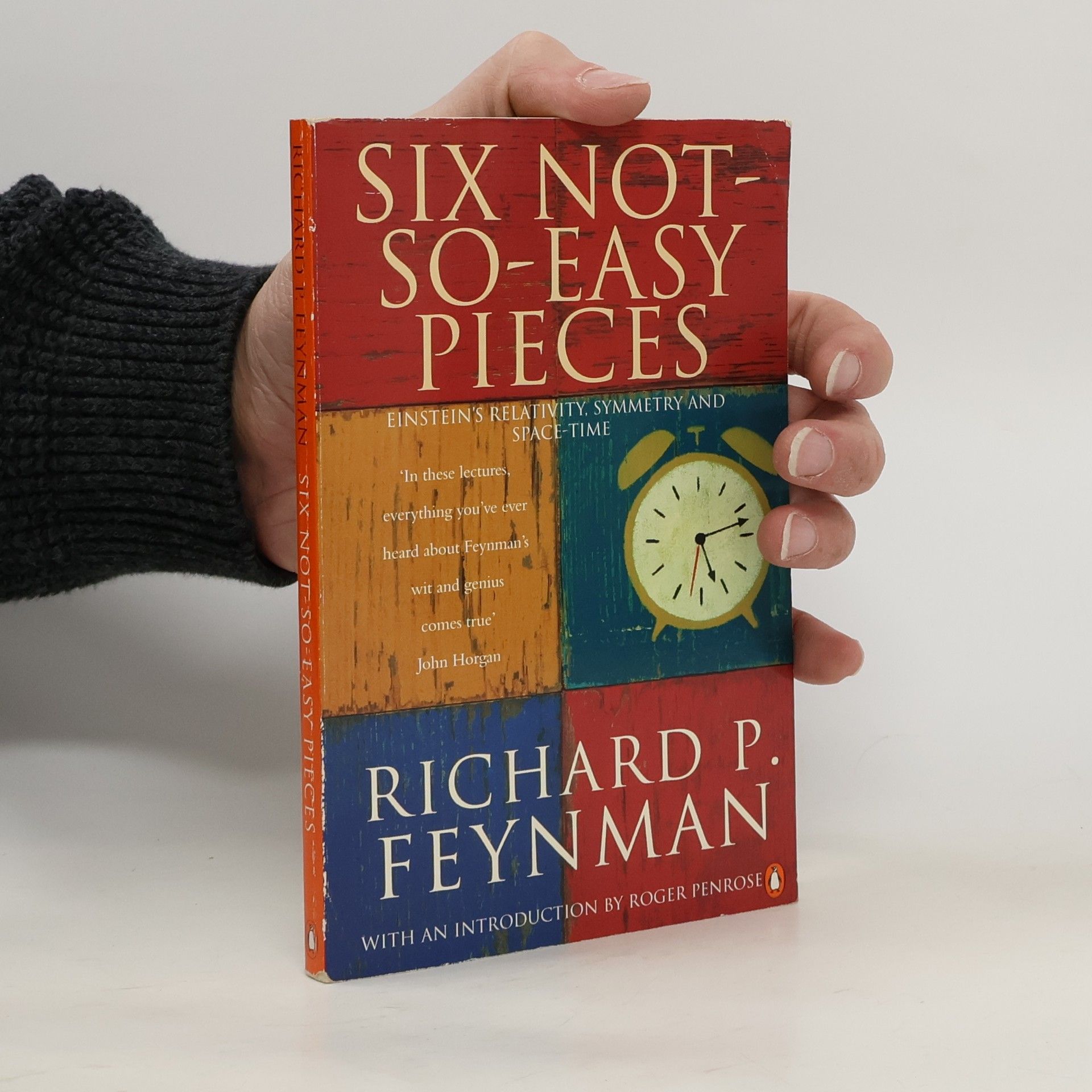 Kolektív autorov Six not-so-easy pieces : Einstein's relativity, symmetry, and space-time