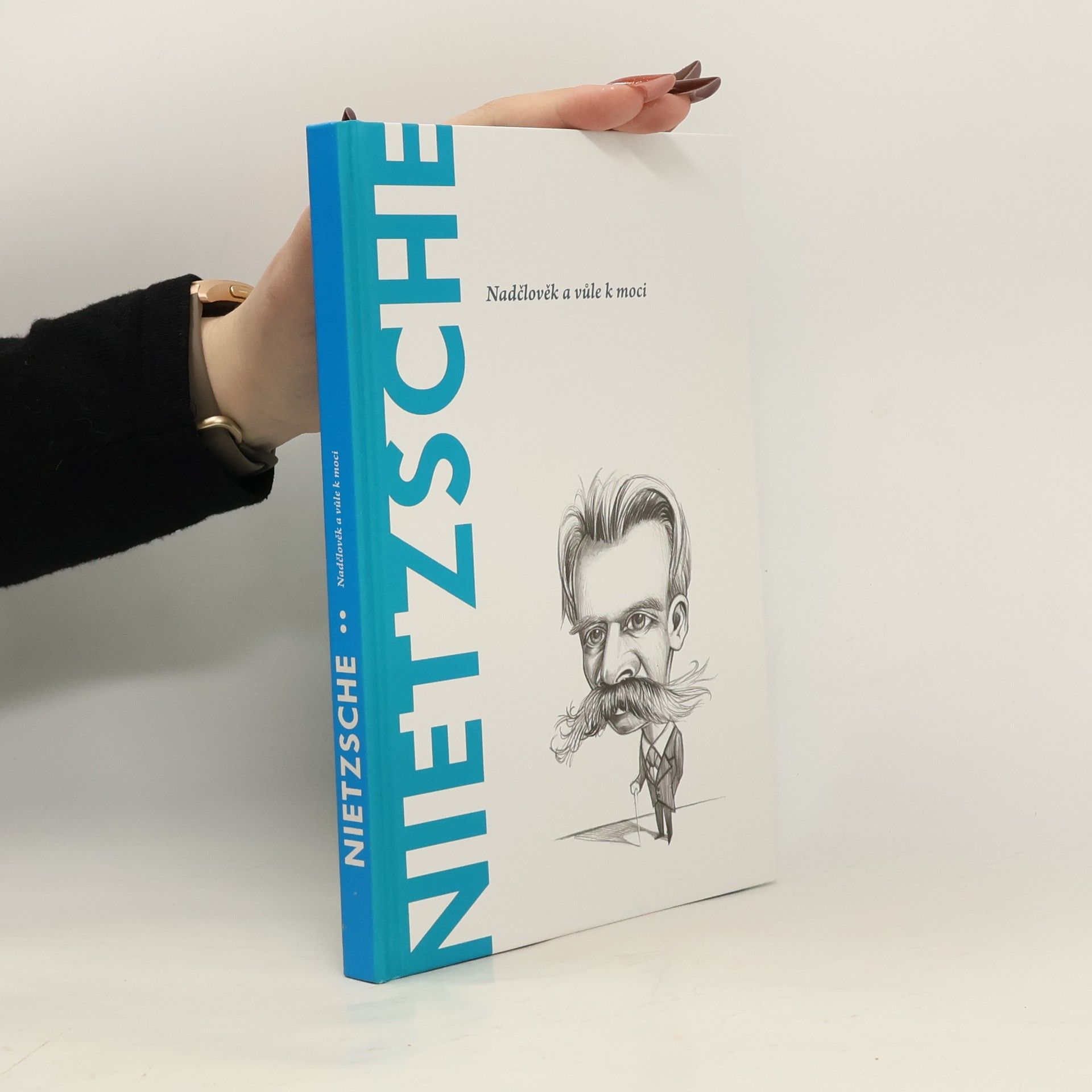 Toni Llácer Nietzsche. Nadčlověk a vůle k moci