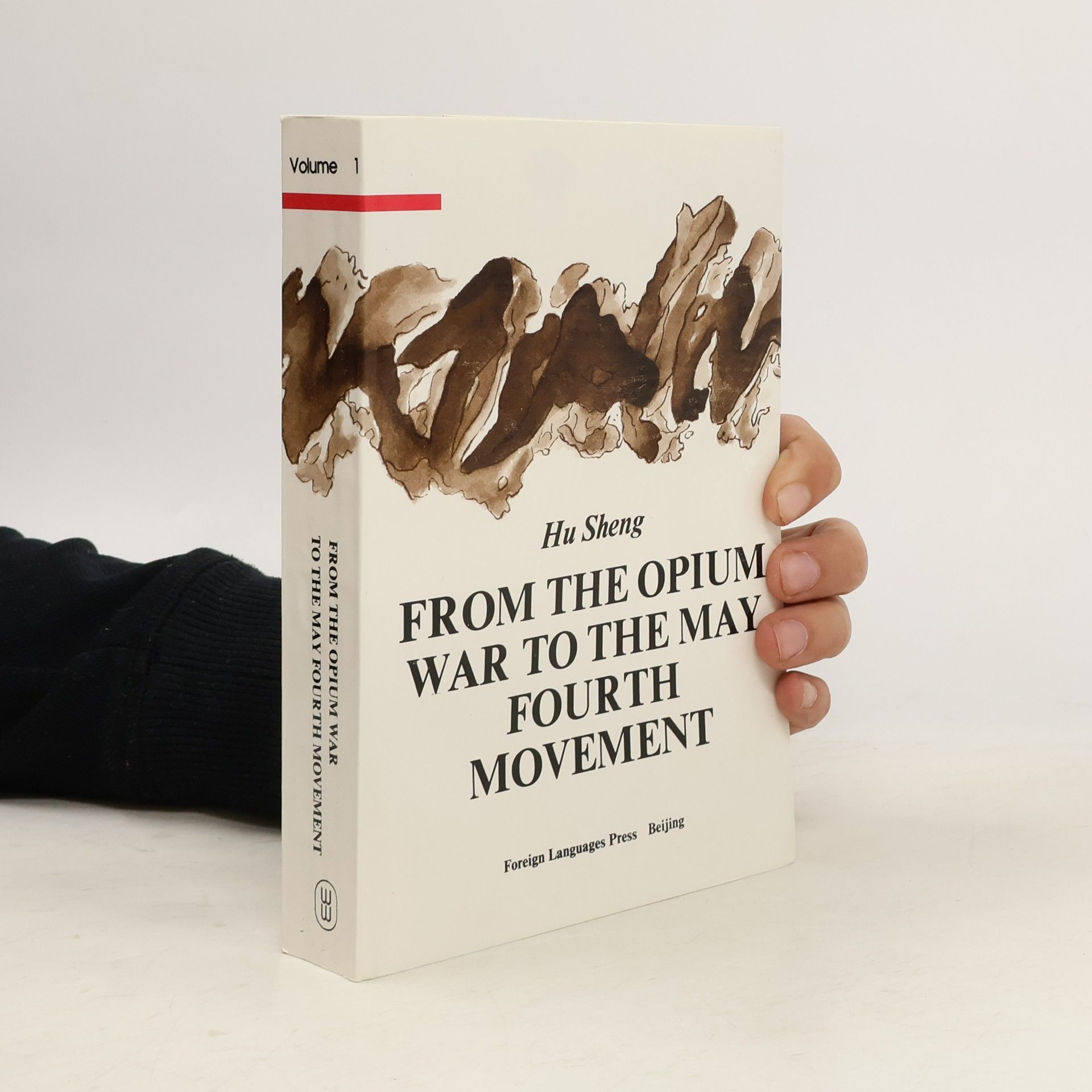 Hu Sheng From the Opium War to the May Fourth Movement