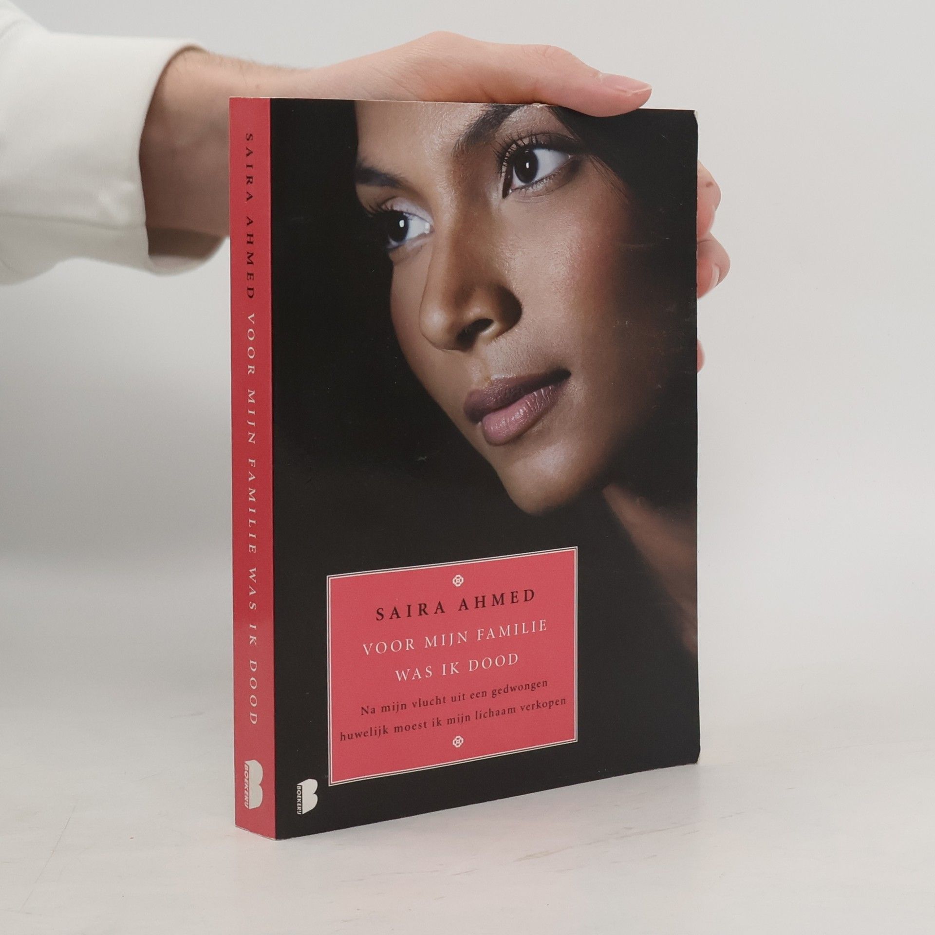 Saira Ahmed Voor mijn familie was ik dood - special / druk Heruitgave