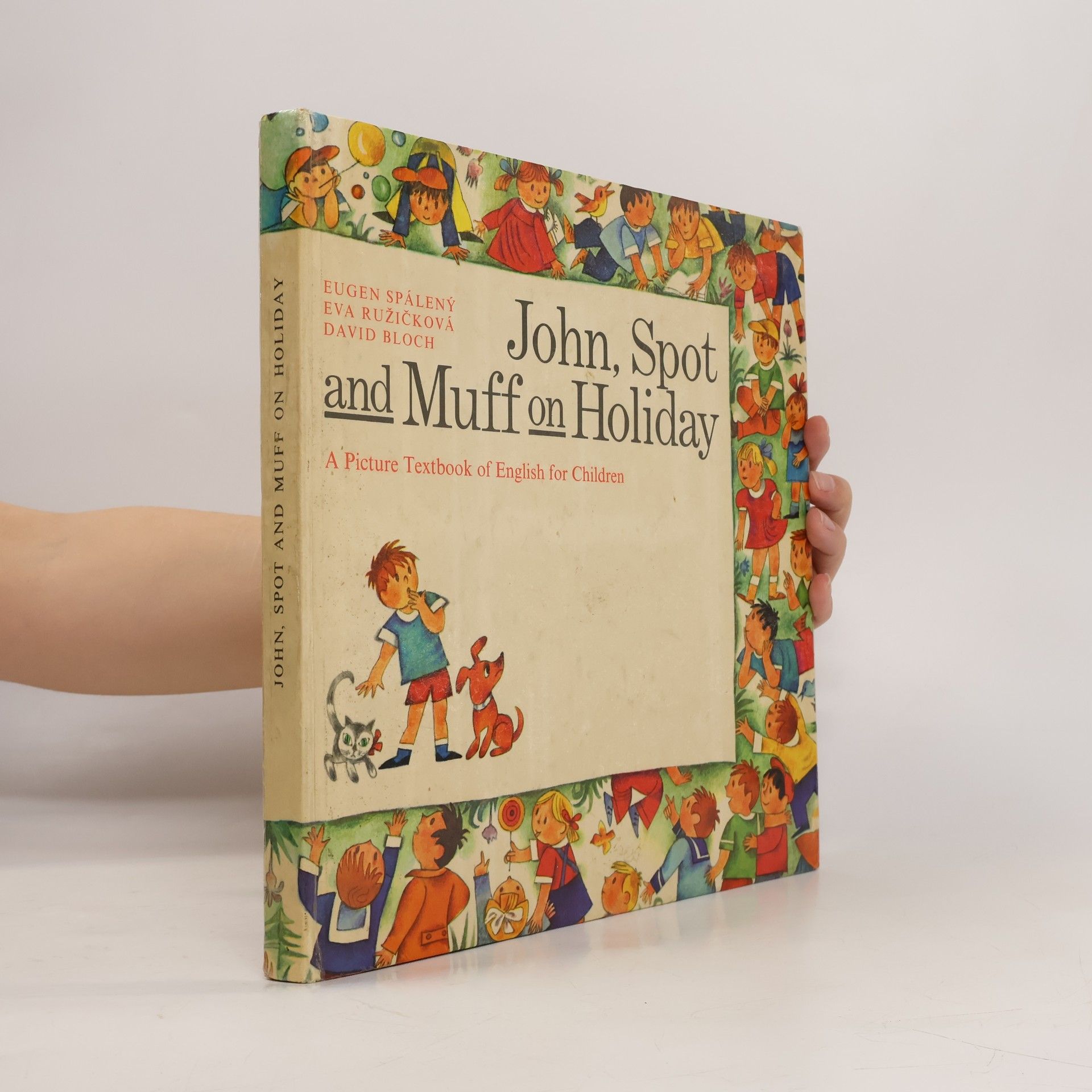 Eugen Spálený John, Spot and Muff on Holiday