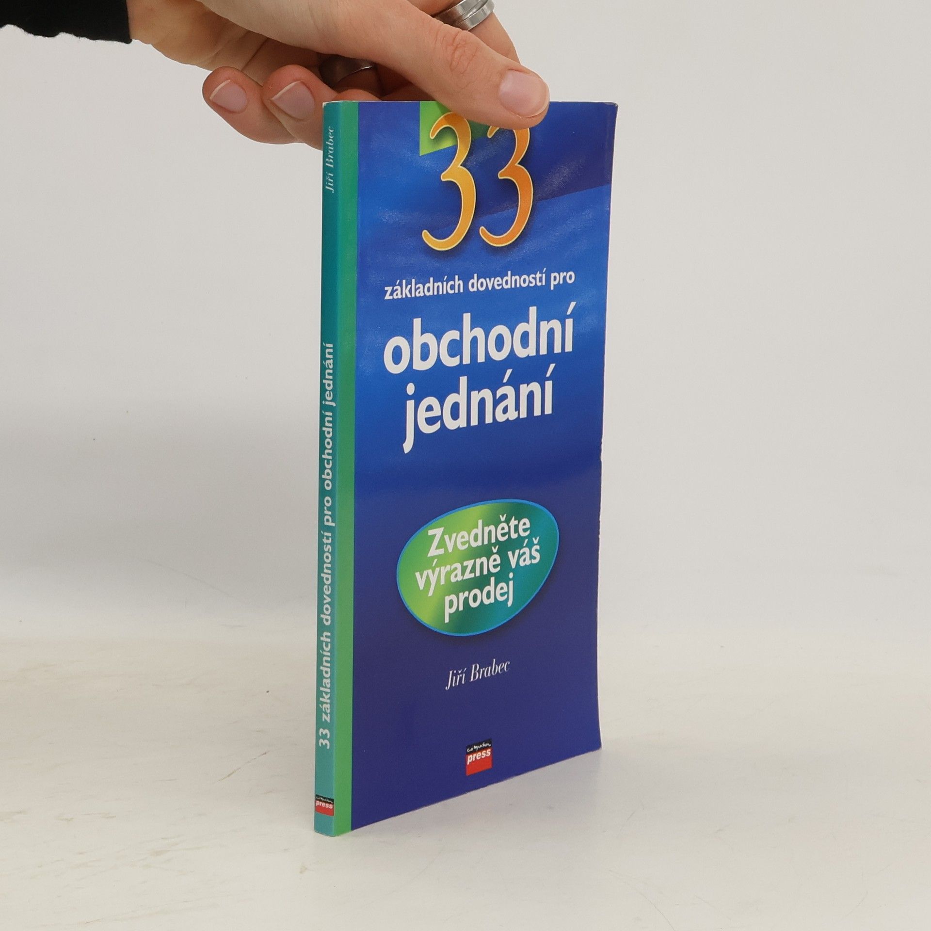 Jiří Brabec 33 základních dovedností pro obchodní jednání