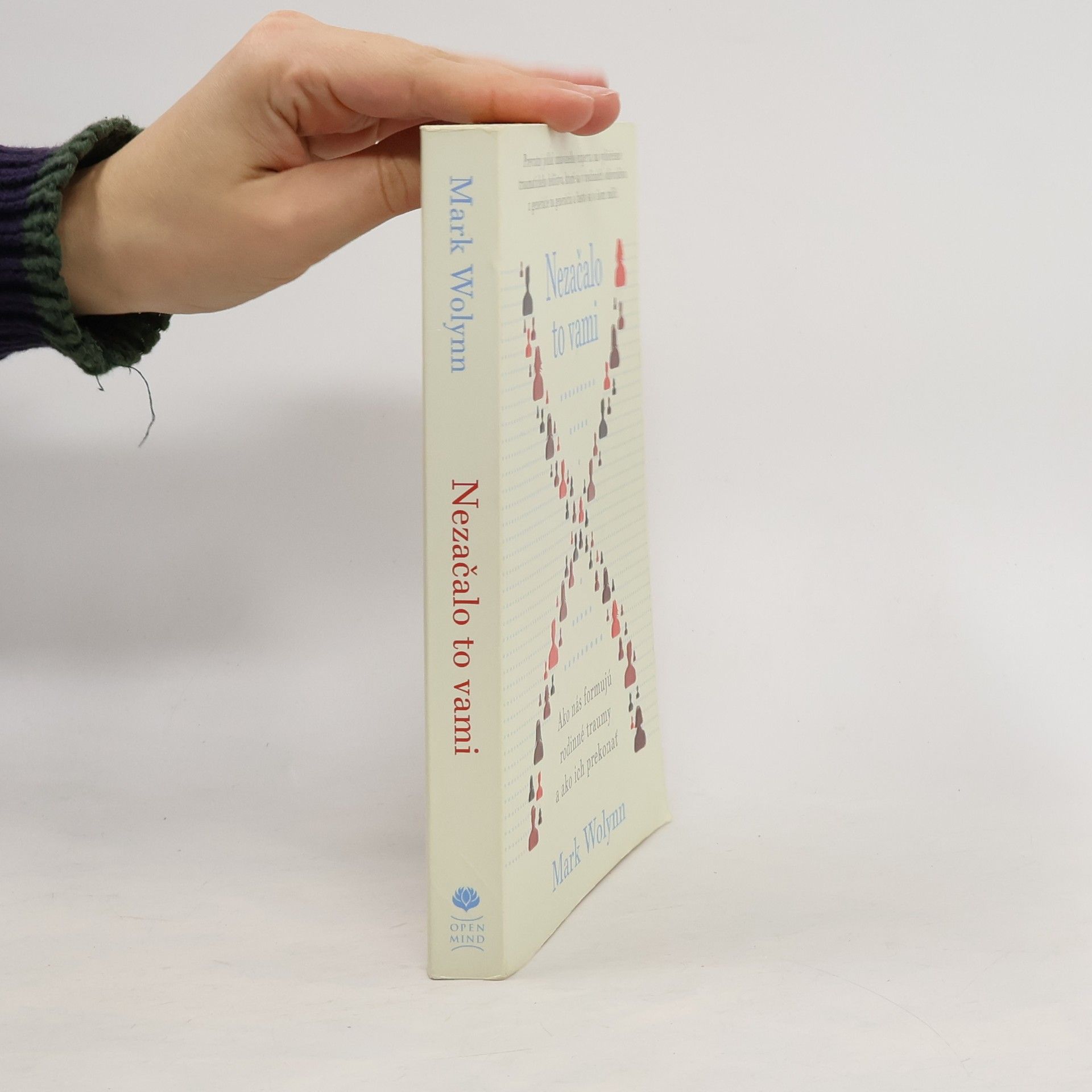 Mark Wolynn Nezačalo to vami