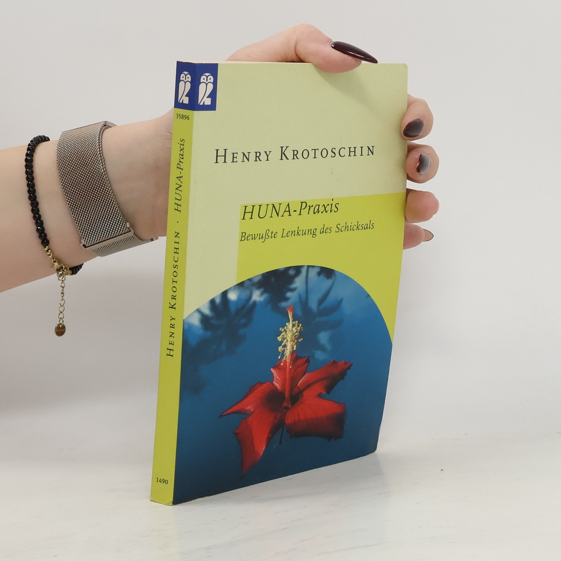 Henry Krotoschin Huna- Praxis. Bewußte Lenkung des Schicksals