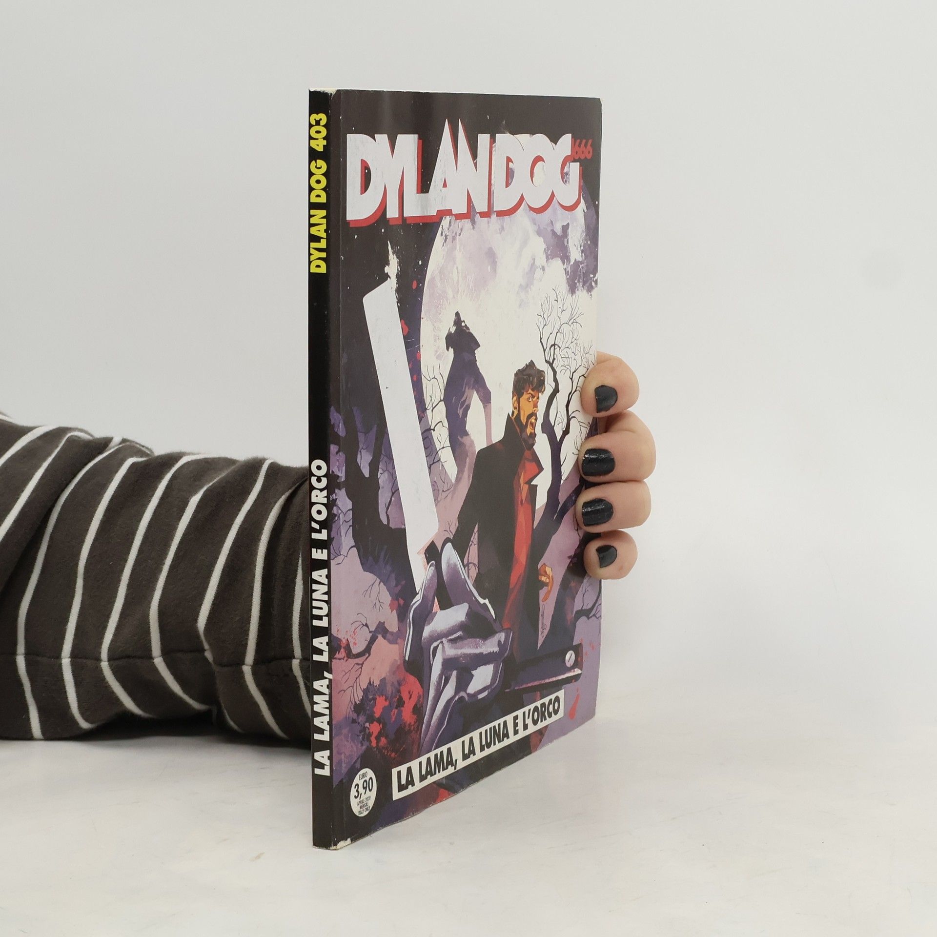 Tiziano Sclavi Dylan Dog 403. La lama, la Luna e l'orco
