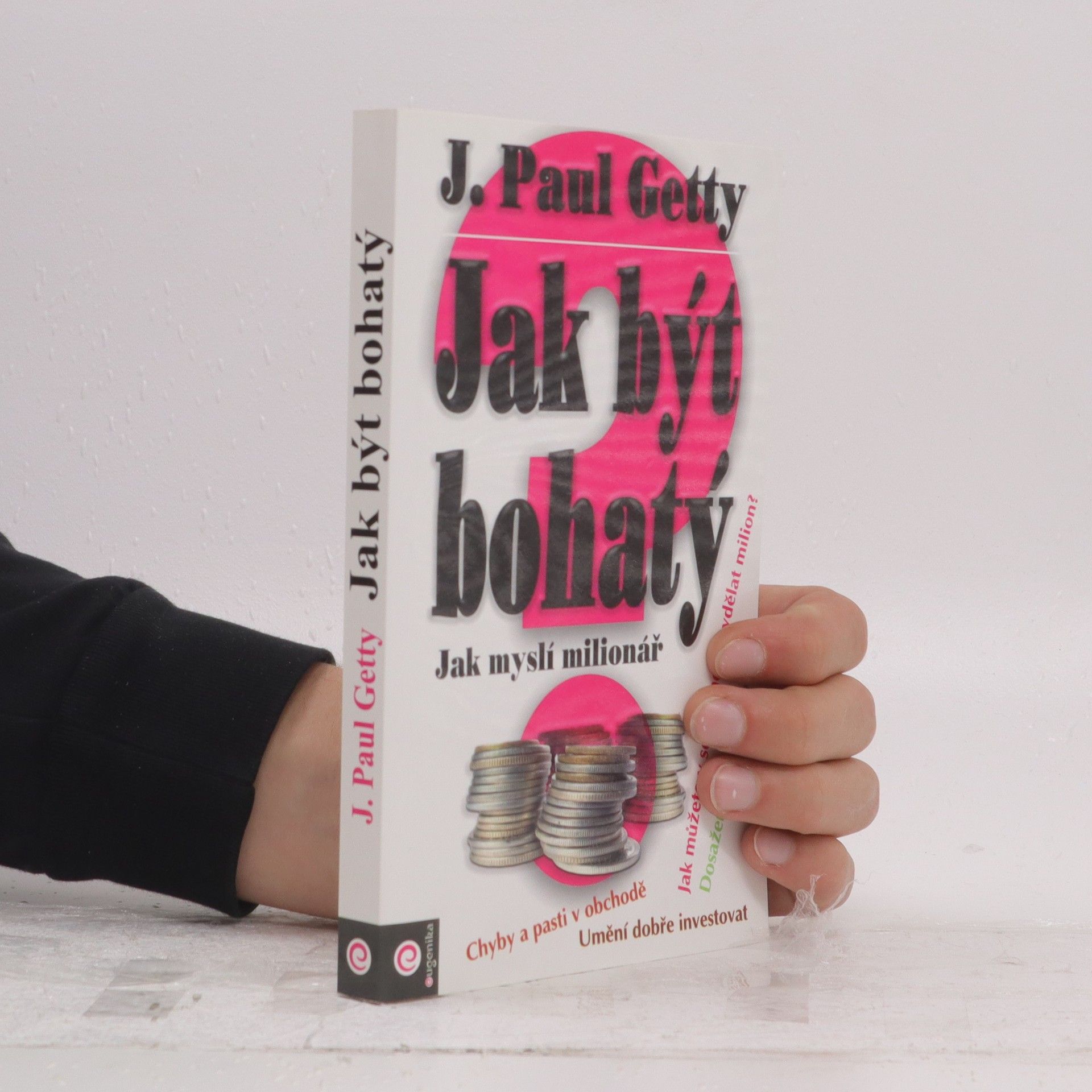 Jean Paul Getty Jak být bohatý
