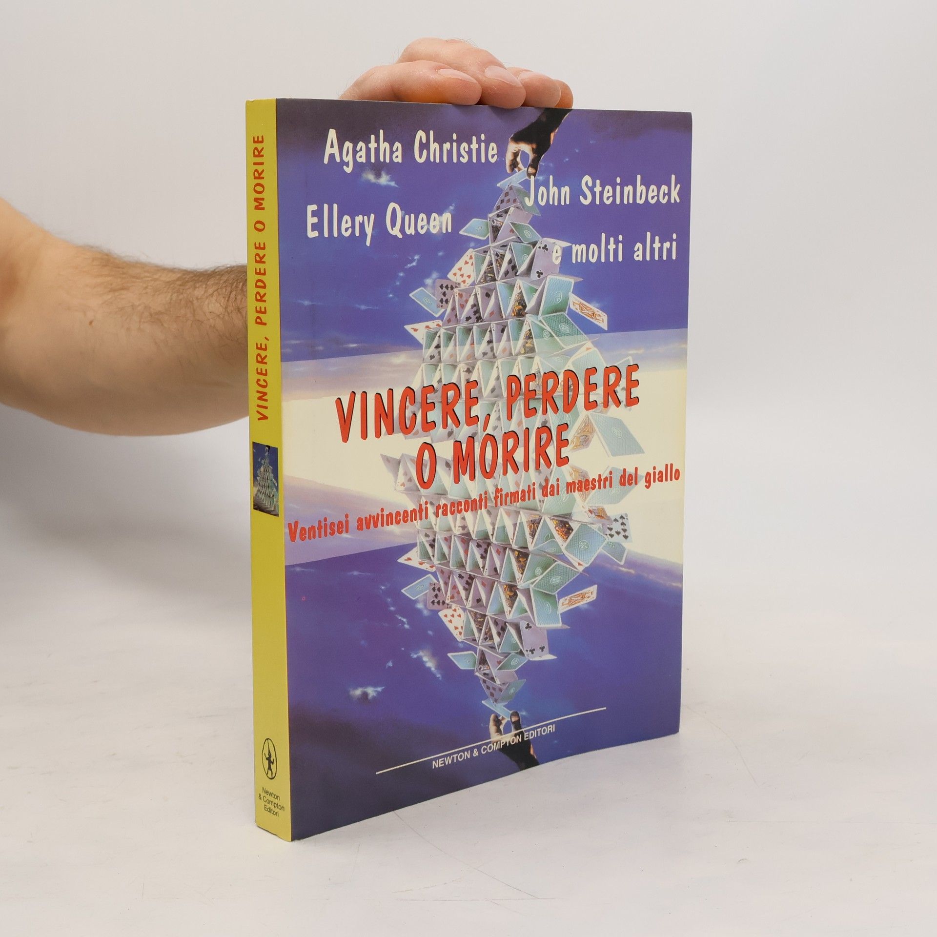 Constance Scarborough Vincere, perdere o morire. Ventisei avvincenti racconti firmati dai maestri del giallo