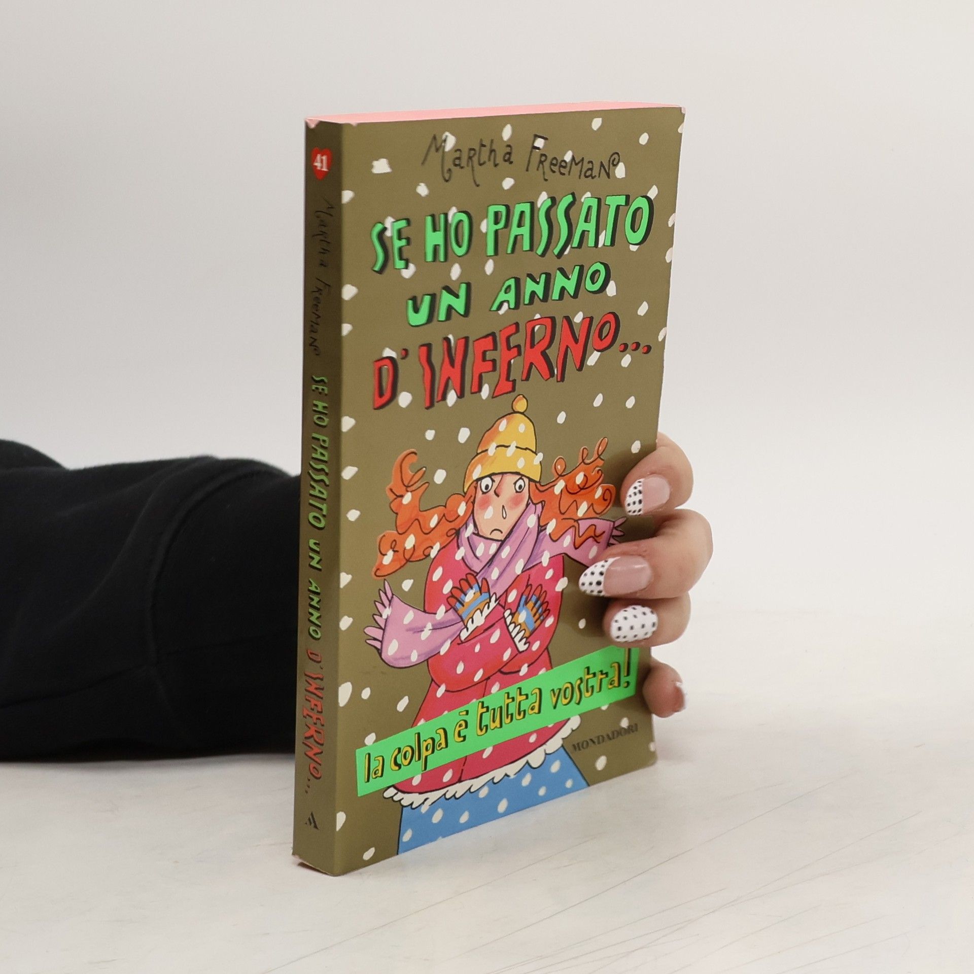 Martha Freeman Se ho passato un anno d'inferno... la colpa è tutta vostra!