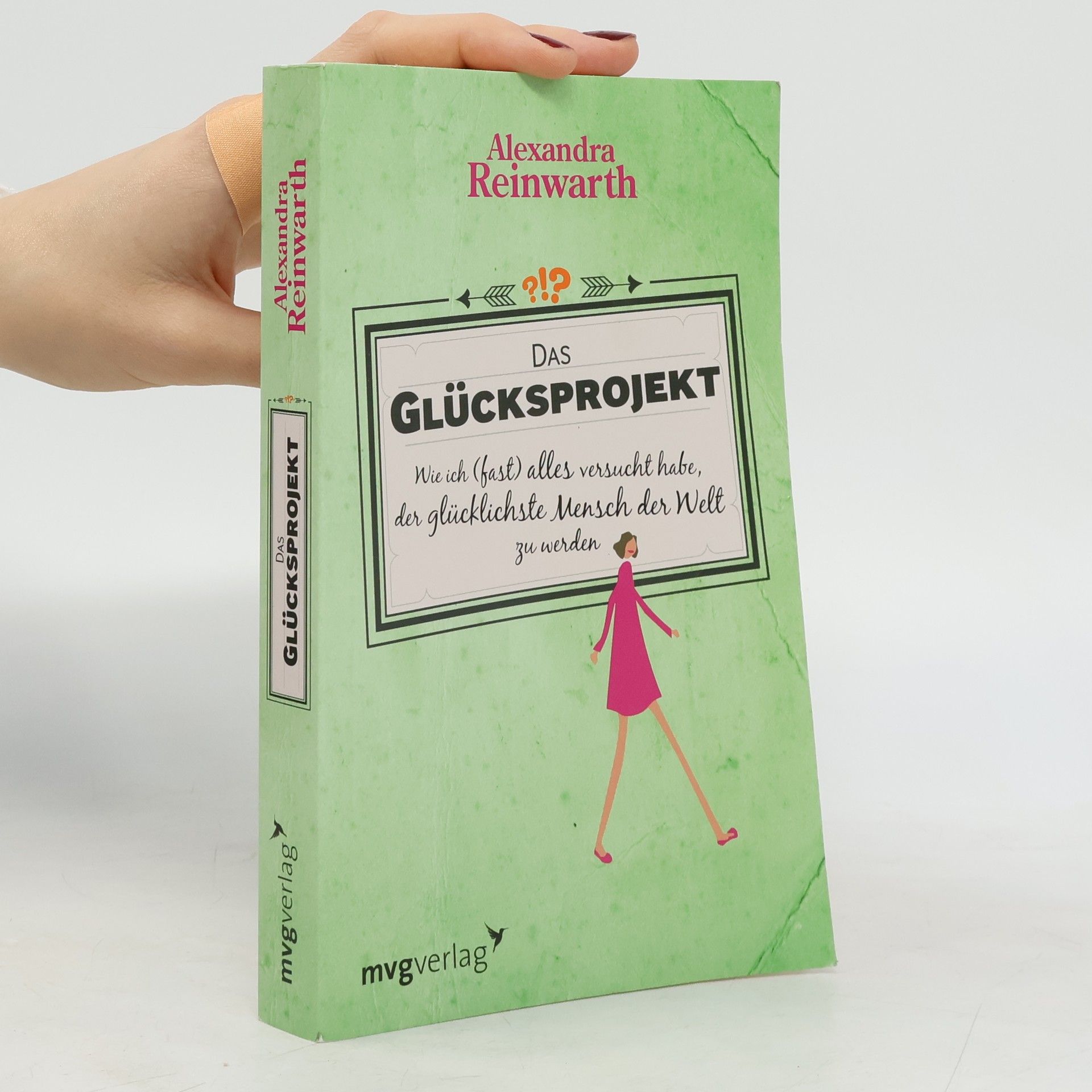 Alexandra Reinwarth Das Glücksprojekt