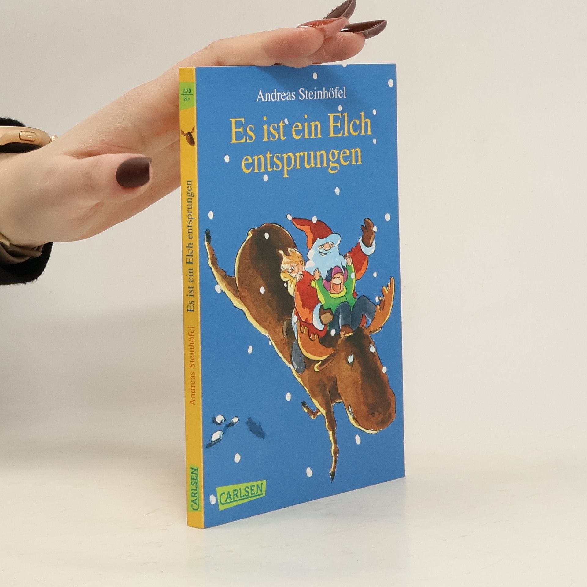 Andreas Steinhöfel Es ist ein Elch entsprungen