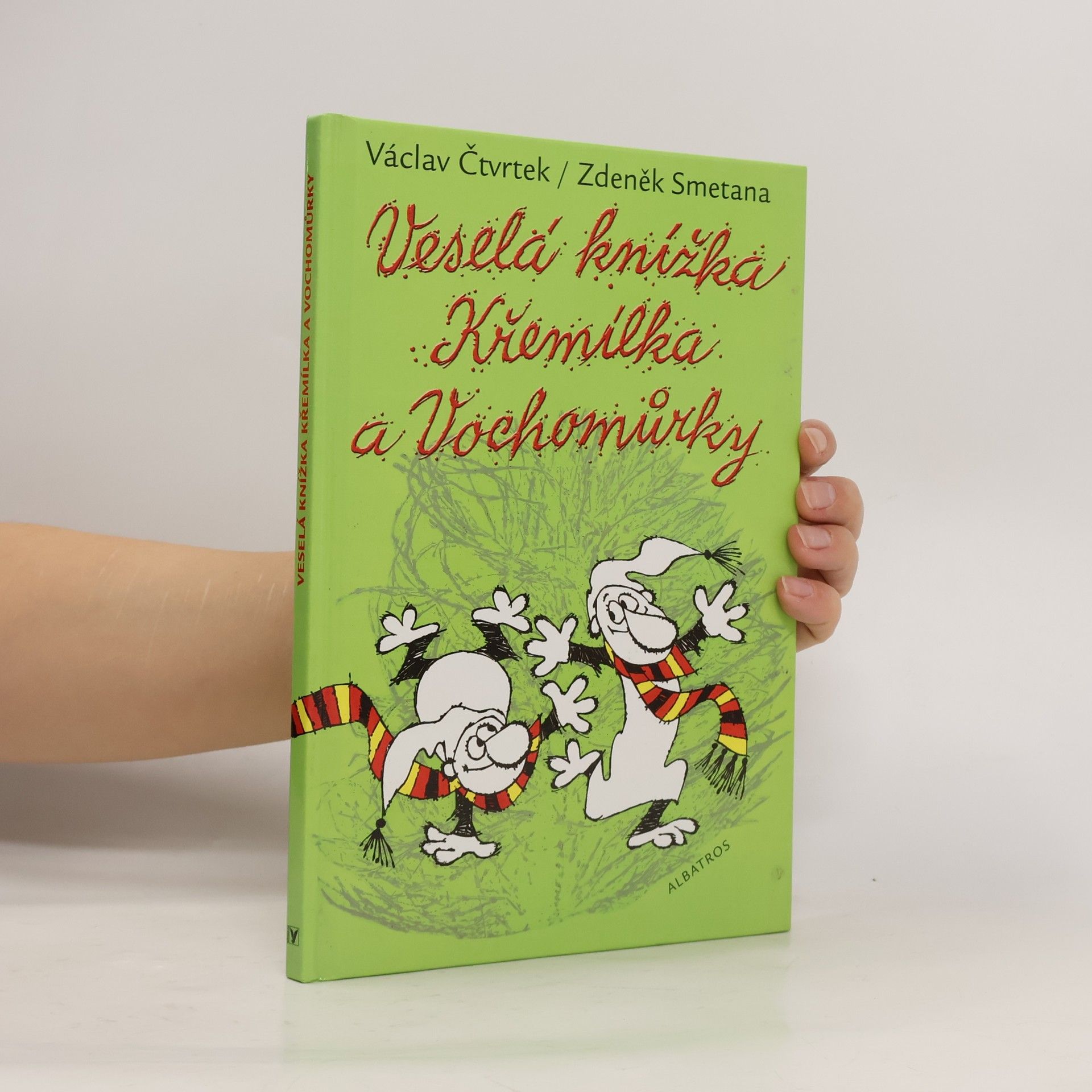 Václav Čtvrtek Veselá knížka Křemílka a Vochomůrky
