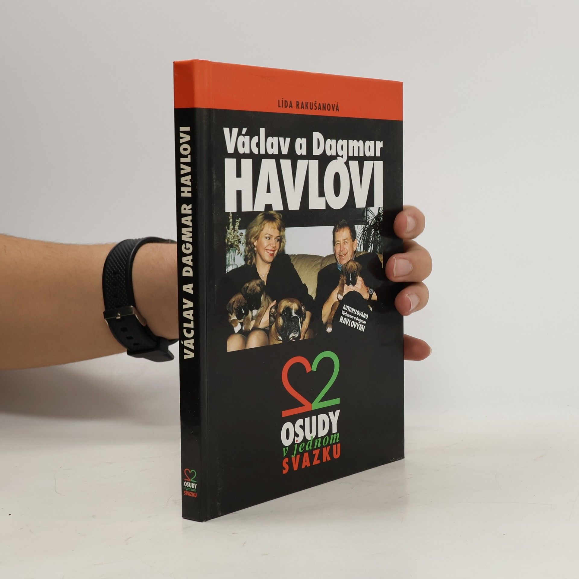 Lída Rakušanová Václav a Dagmar Havlovi. 2 osudy v jednom svazku