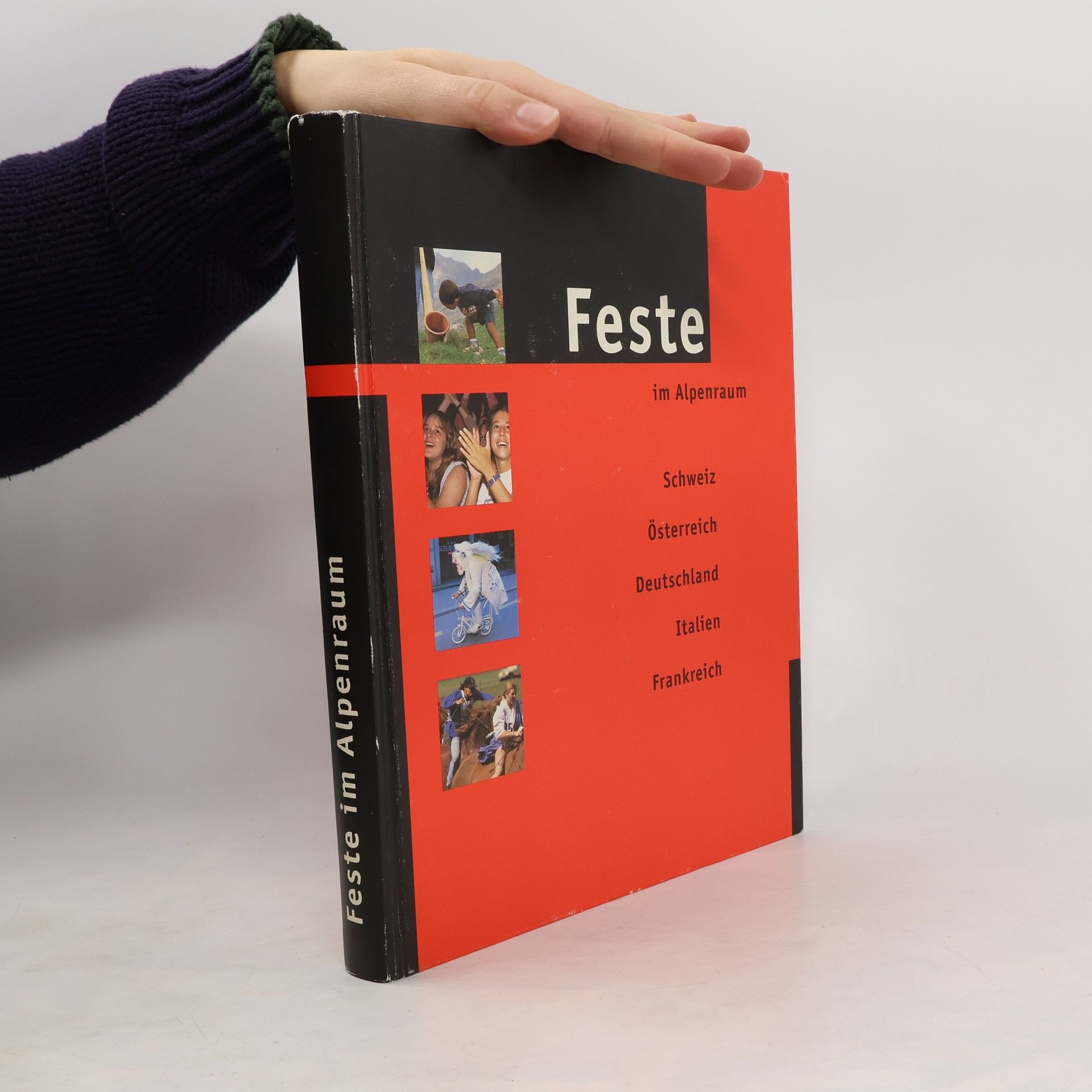 Feste im Alpenraum. Schweiz Österreich Deutschland Italien Frankreich