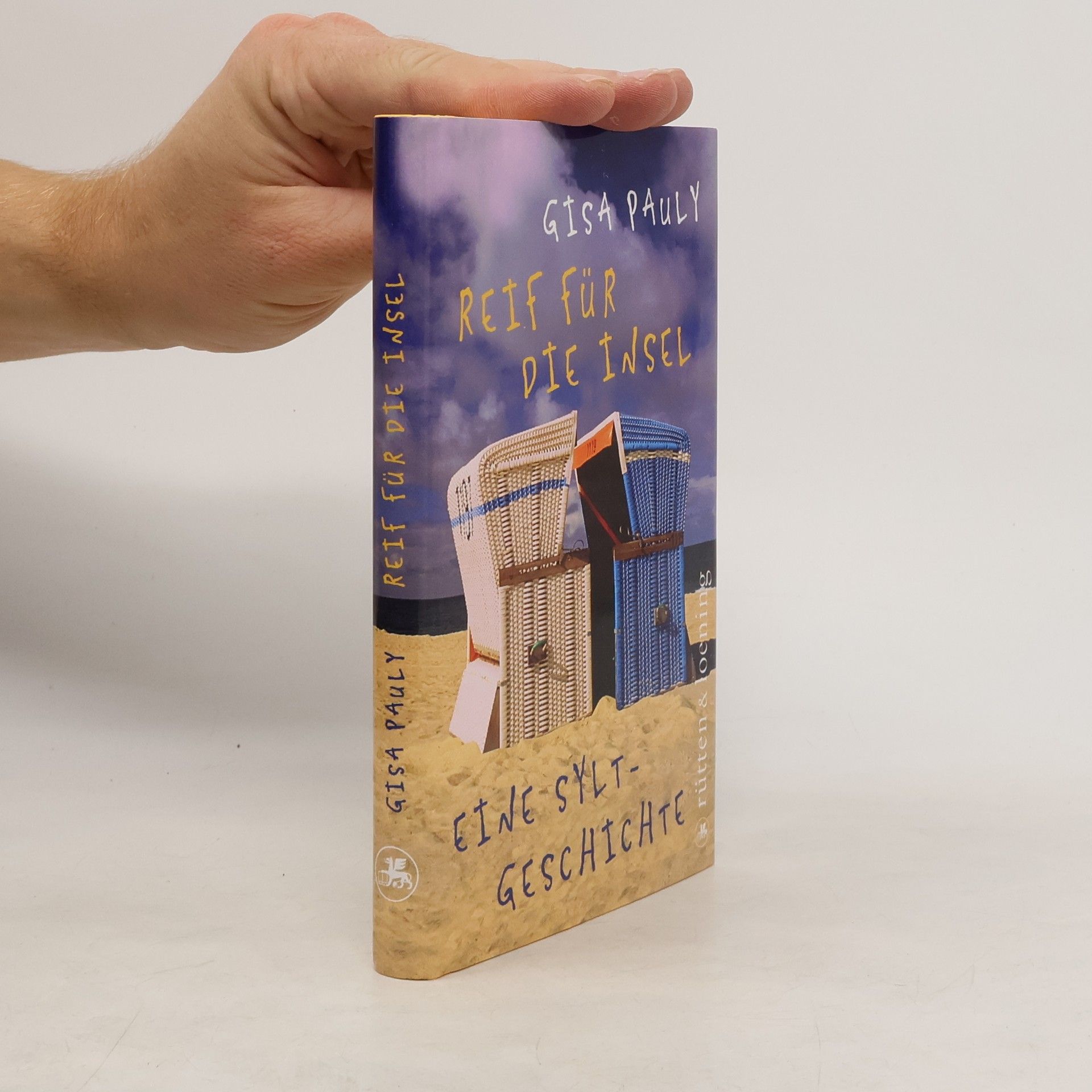 Gisela Pauly Reif für die Insel oder was ich dir sagen will ...