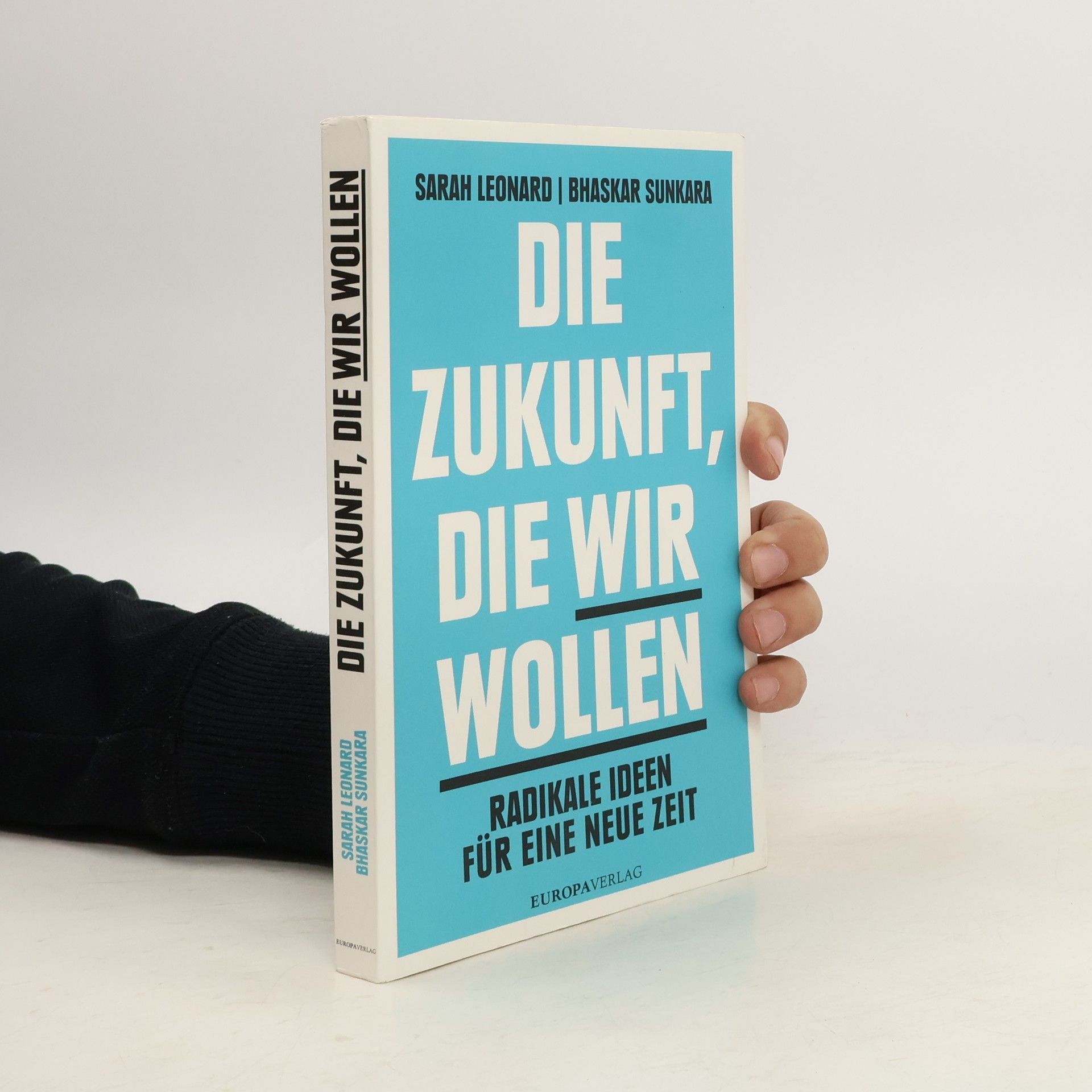 Sarah Leonard Die Zukunft, die wir wollen