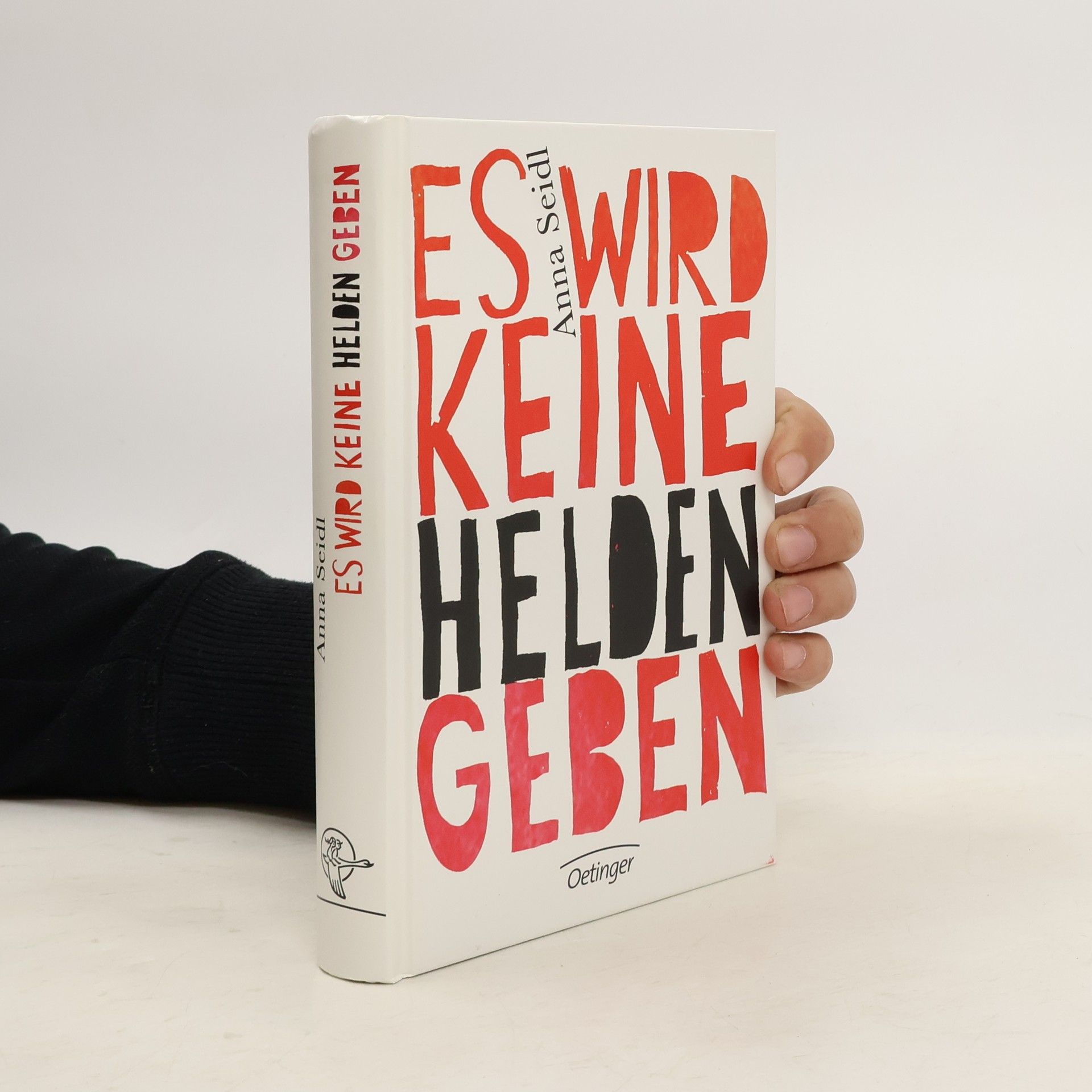 Anna Seidl Es wird keine Helden geben