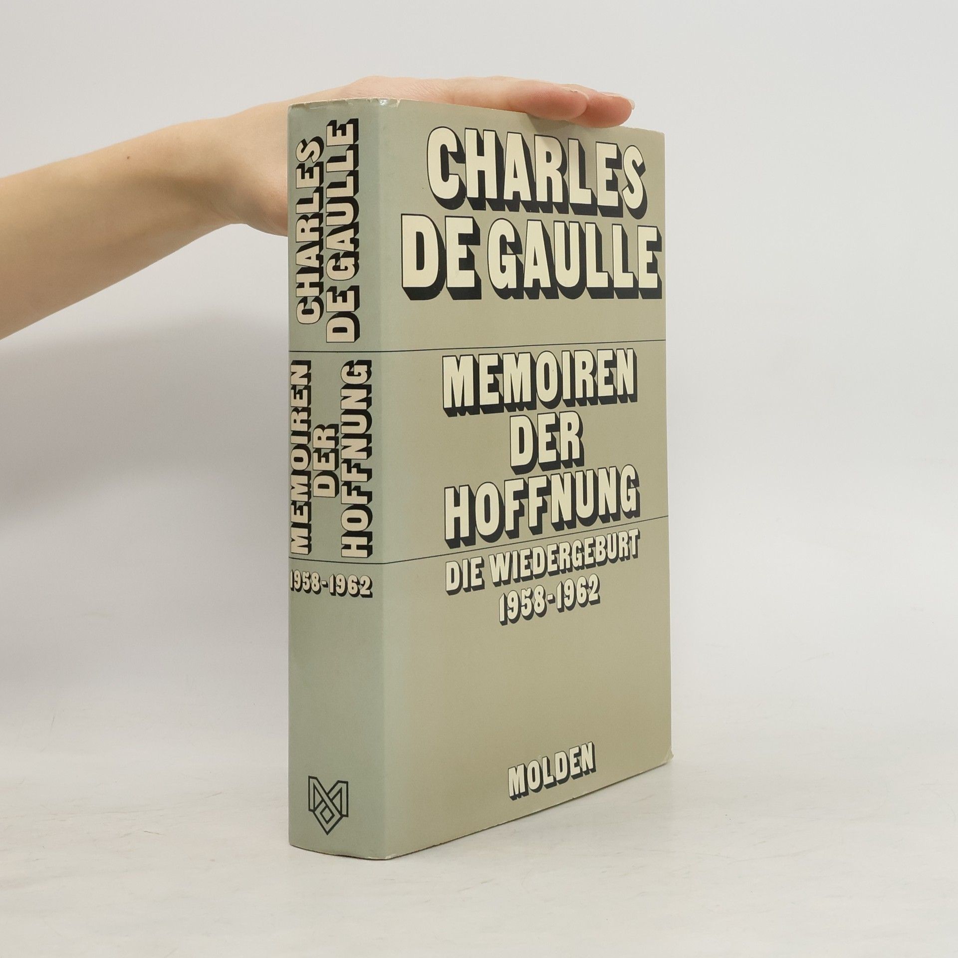Charles de Gaulle Memoiren der Hoffnung. Die Wiedergeburt 1958-1962