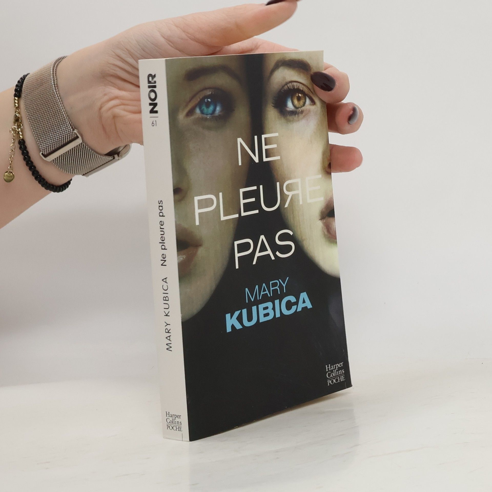 Mary Kubica NOIR - 61: Ne pleure pas