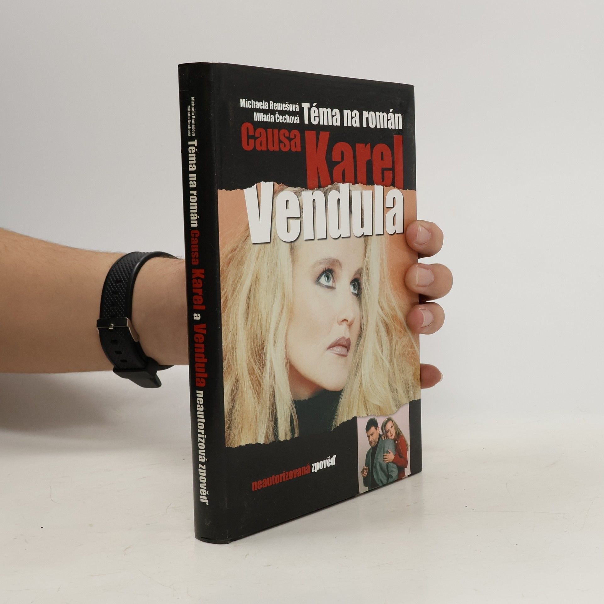 Michaela Remešová Téma na román. Causa Karel a Vendula. Neautorizovaná výpověď.
