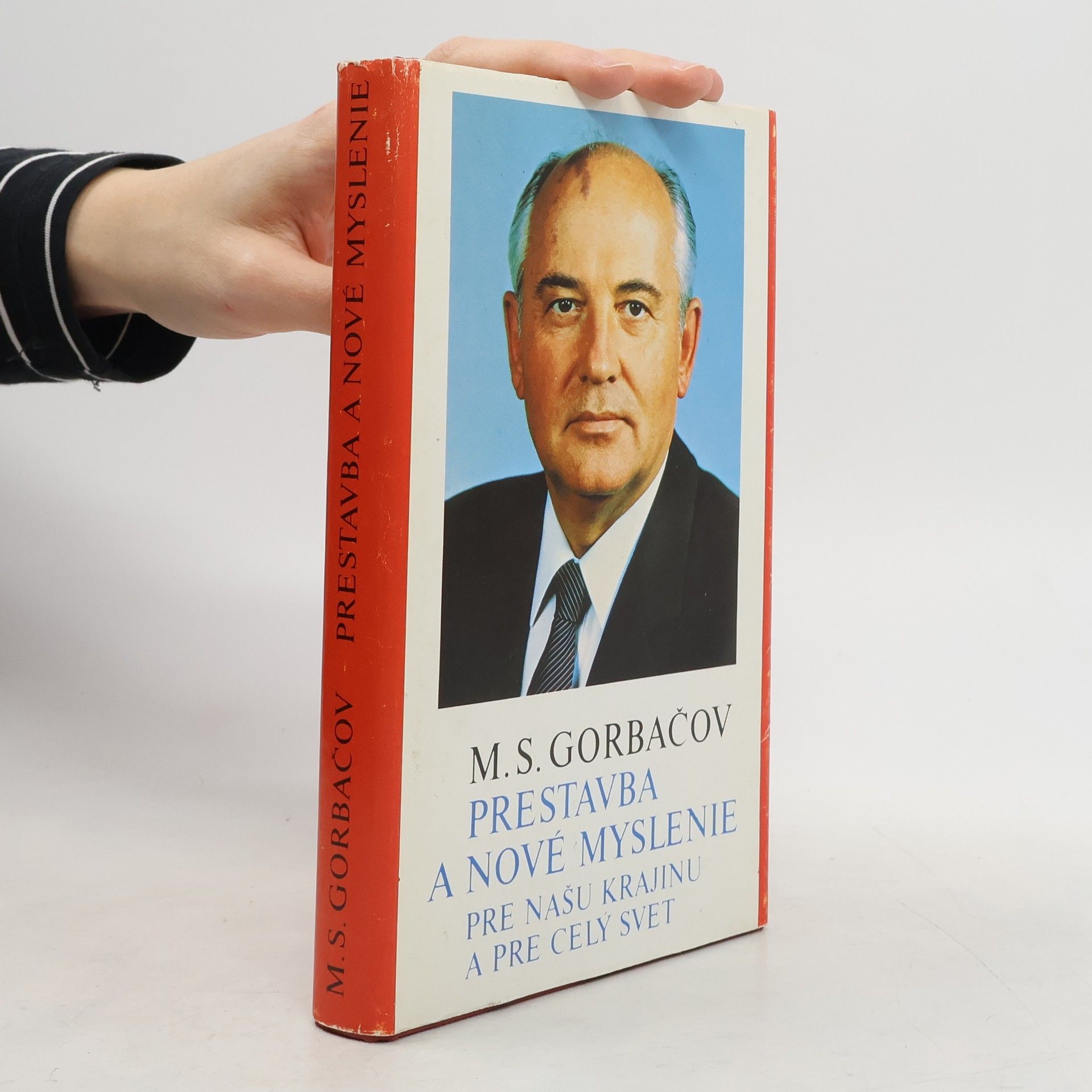 Prestavba a nové myslenie pre našu krajinu a pre celý svet