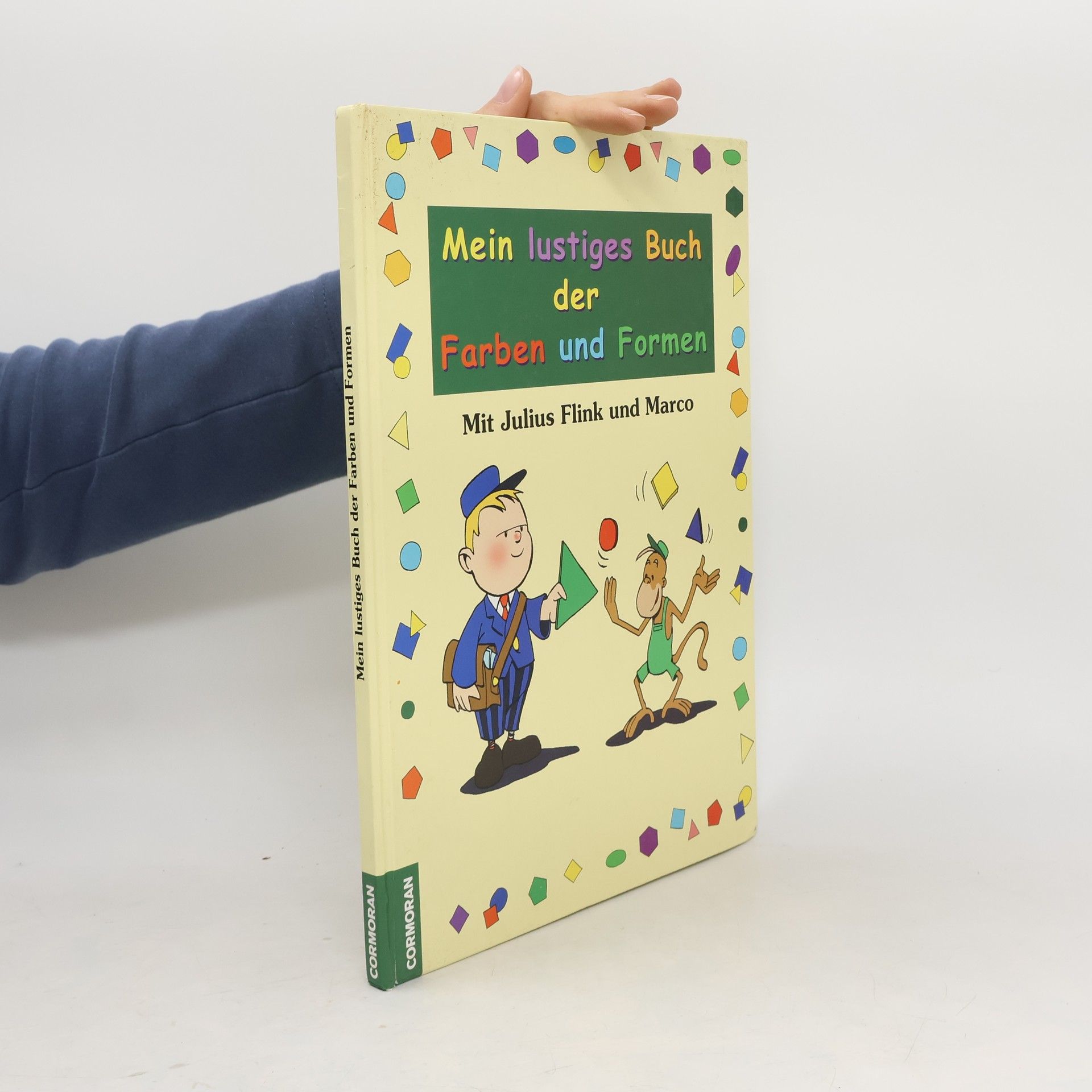 Various authors Mein lustiges Buch der Farben und Formen