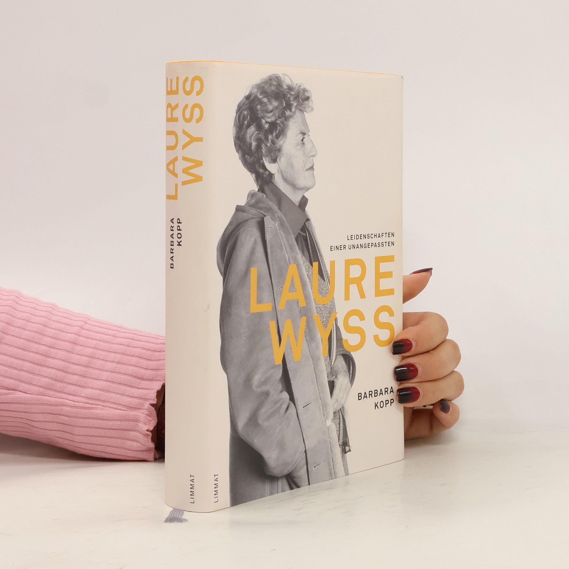 Laure Wyss. Leidenschaften einer Unangepassten