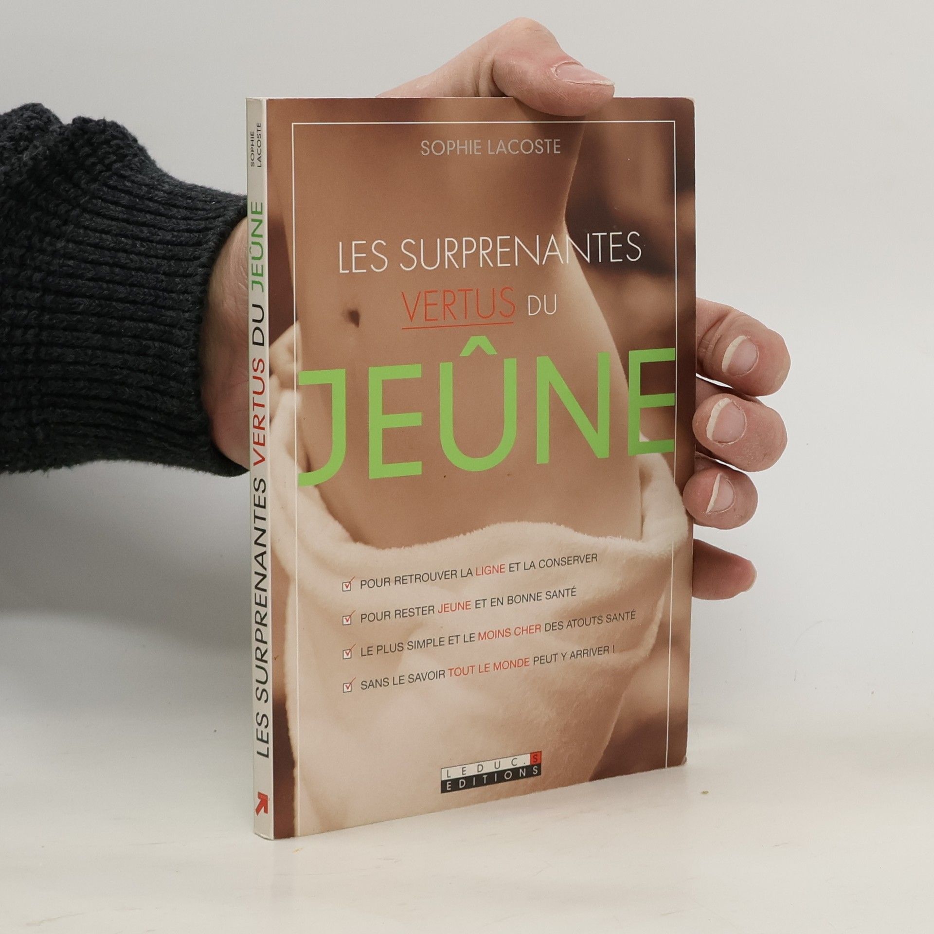 Sophie Lacoste Les surprenantes vertus du jeûne