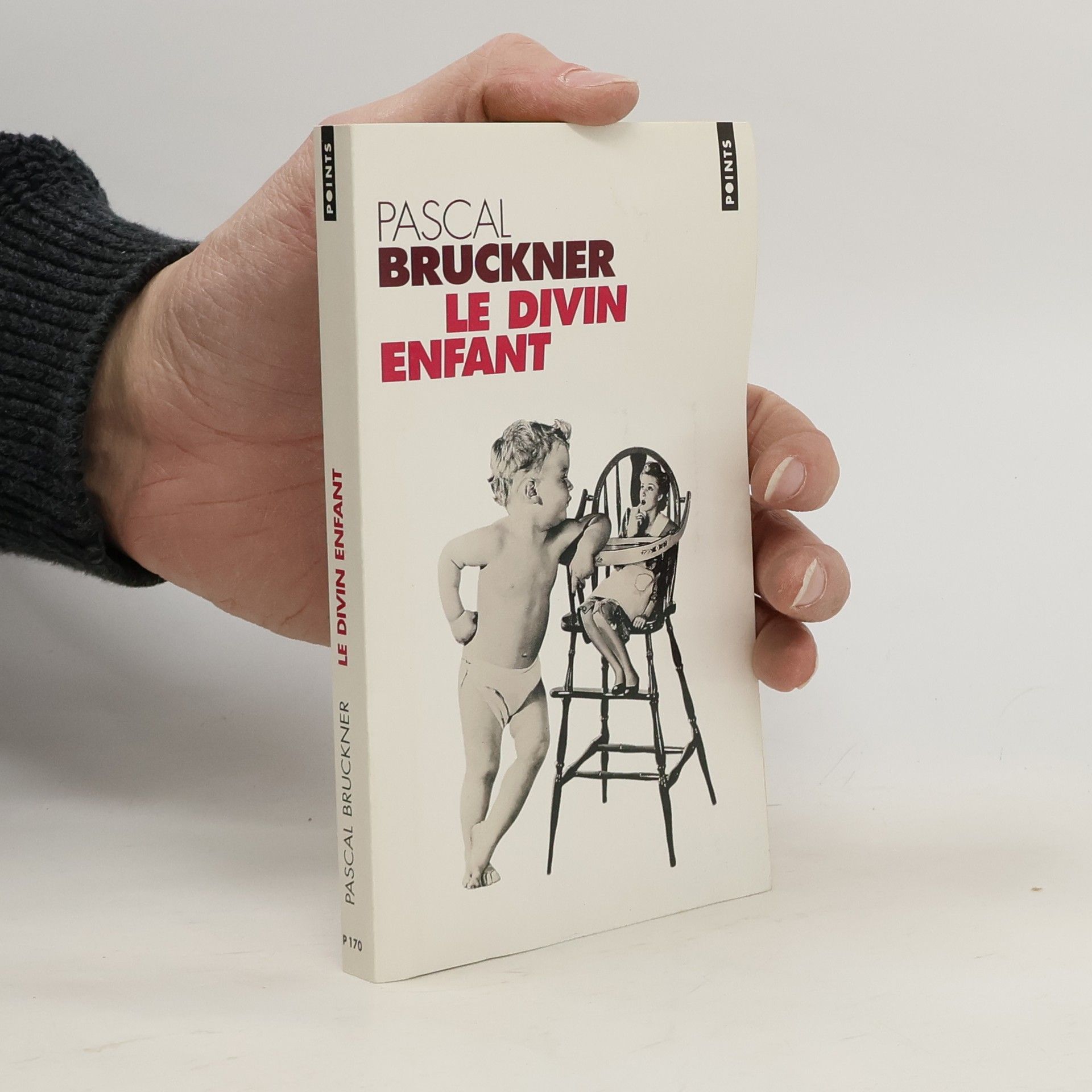 Pascal Bruckner Le Divin Enfant
