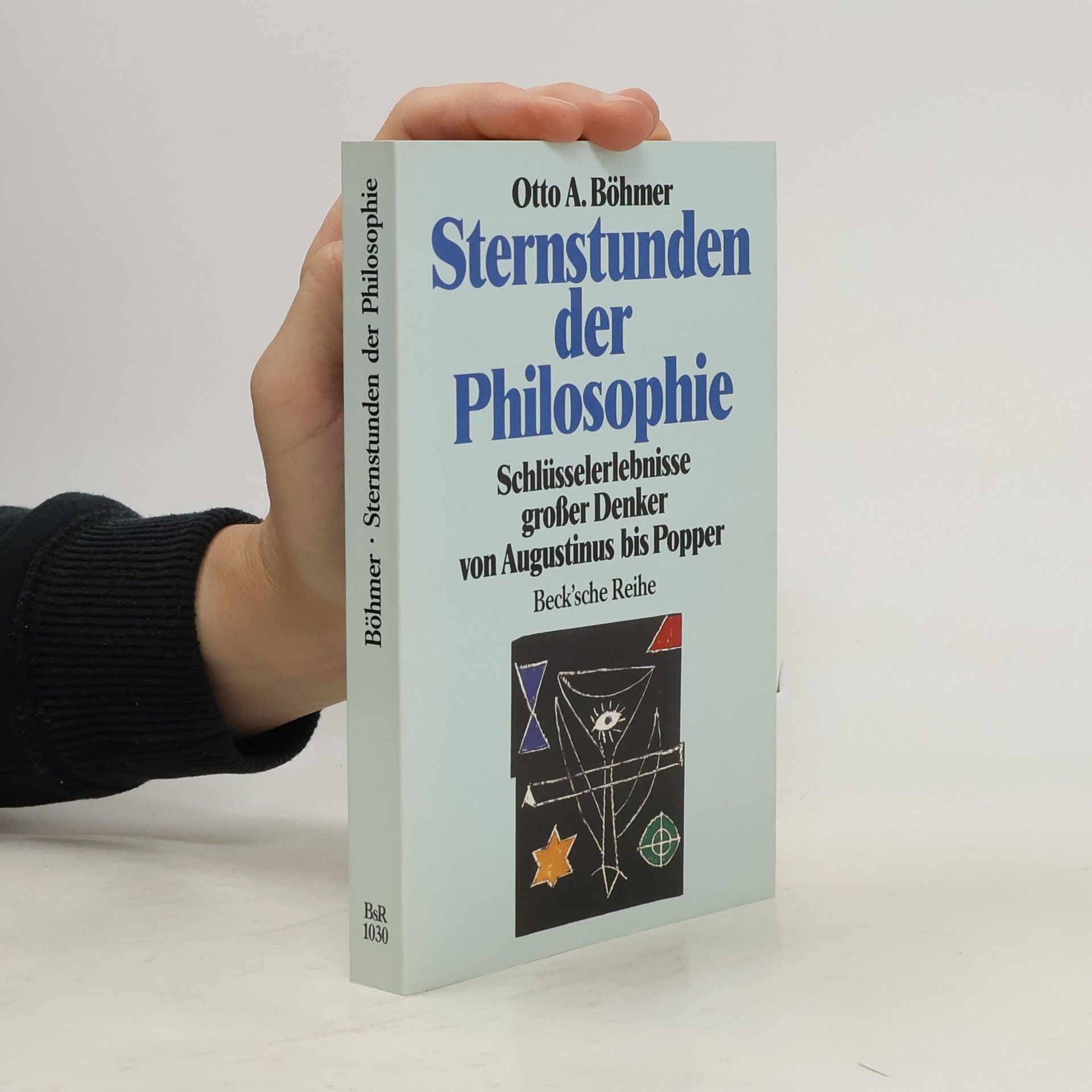 Otto A. Böhmer Sternstunden der Philosophie