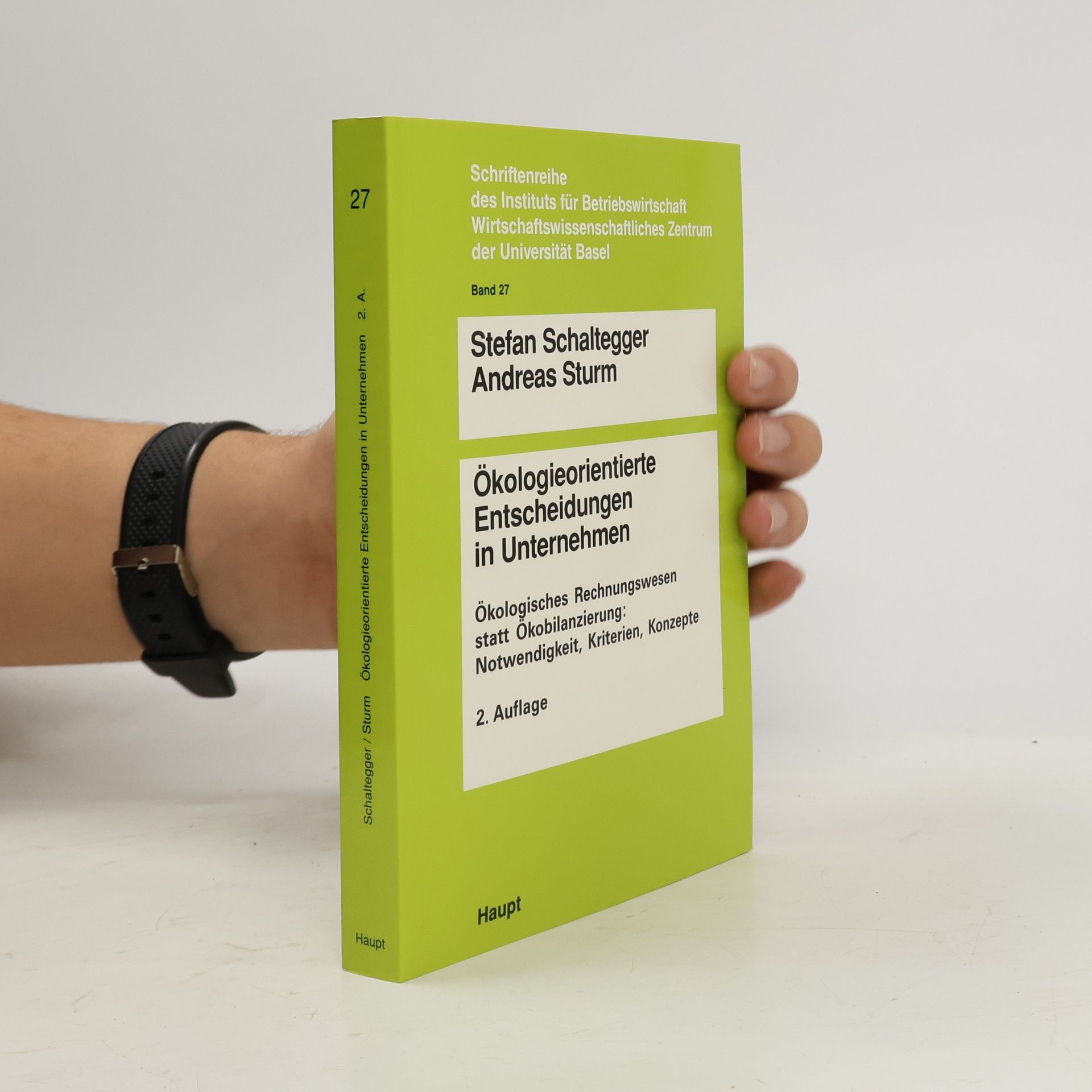 Stefan Schaltegger Ökologieorientierte Entscheidungen in Unternehmen