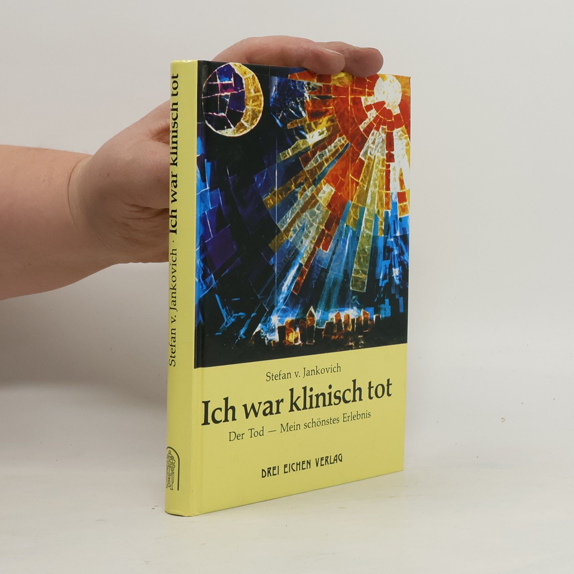 Stefan von Jankovich Ich war klinisch tot