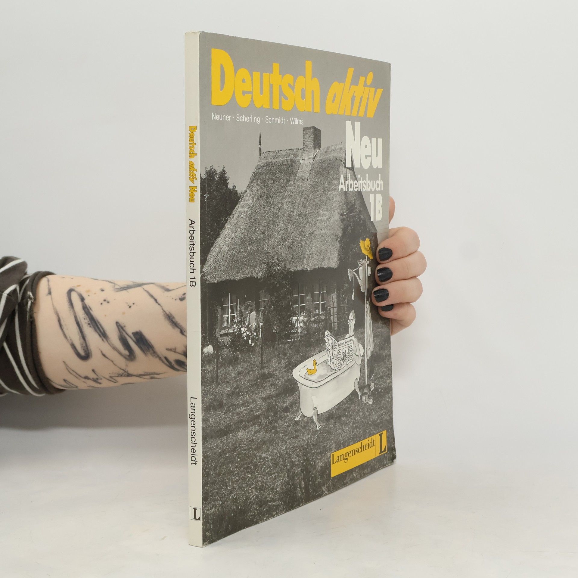 Gerhard Neuner Deutsch Aktiv Neu. Arbeitsbuch 1B