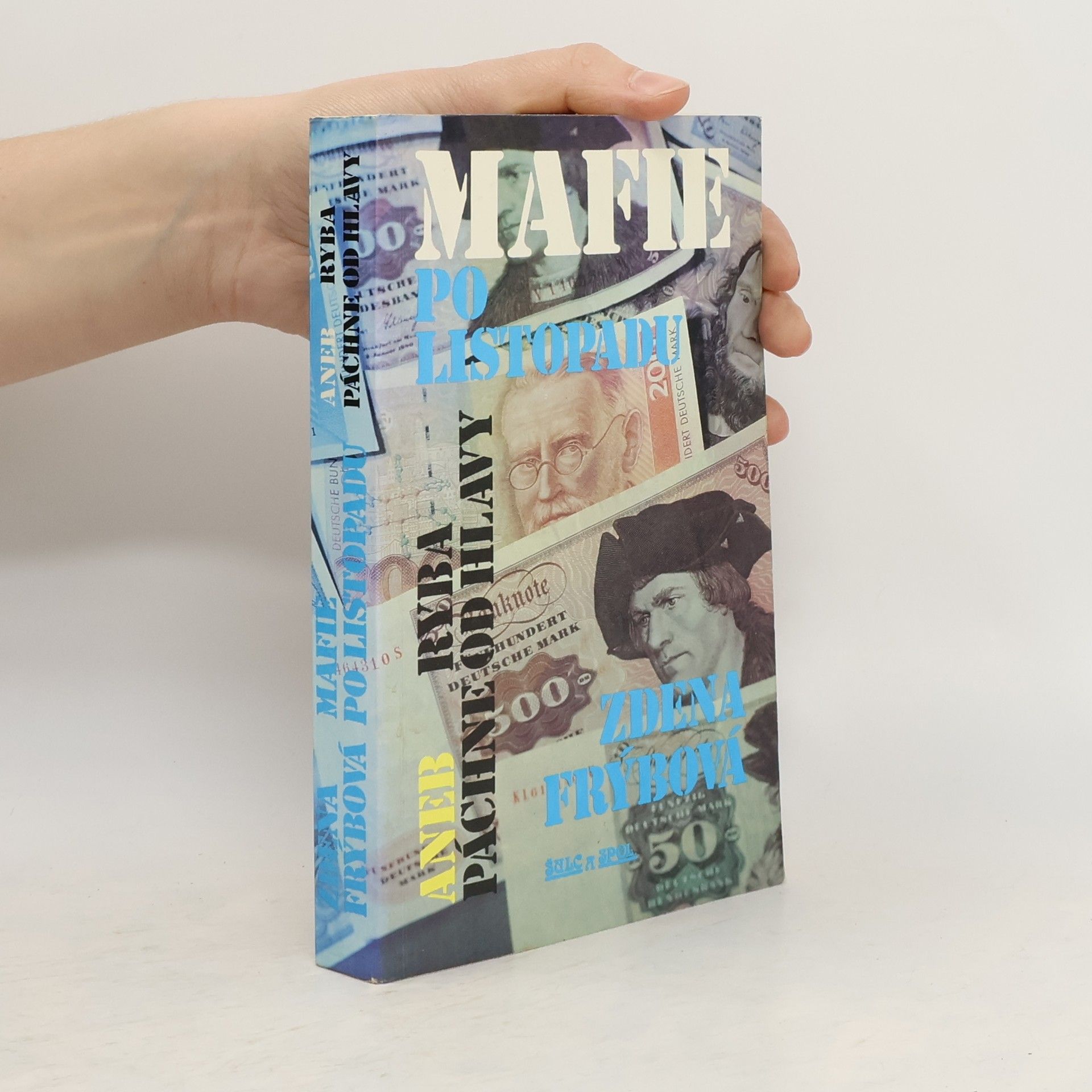 Zdena Frýbová Mafie po listopadu aneb Ryba páchne od hlavy