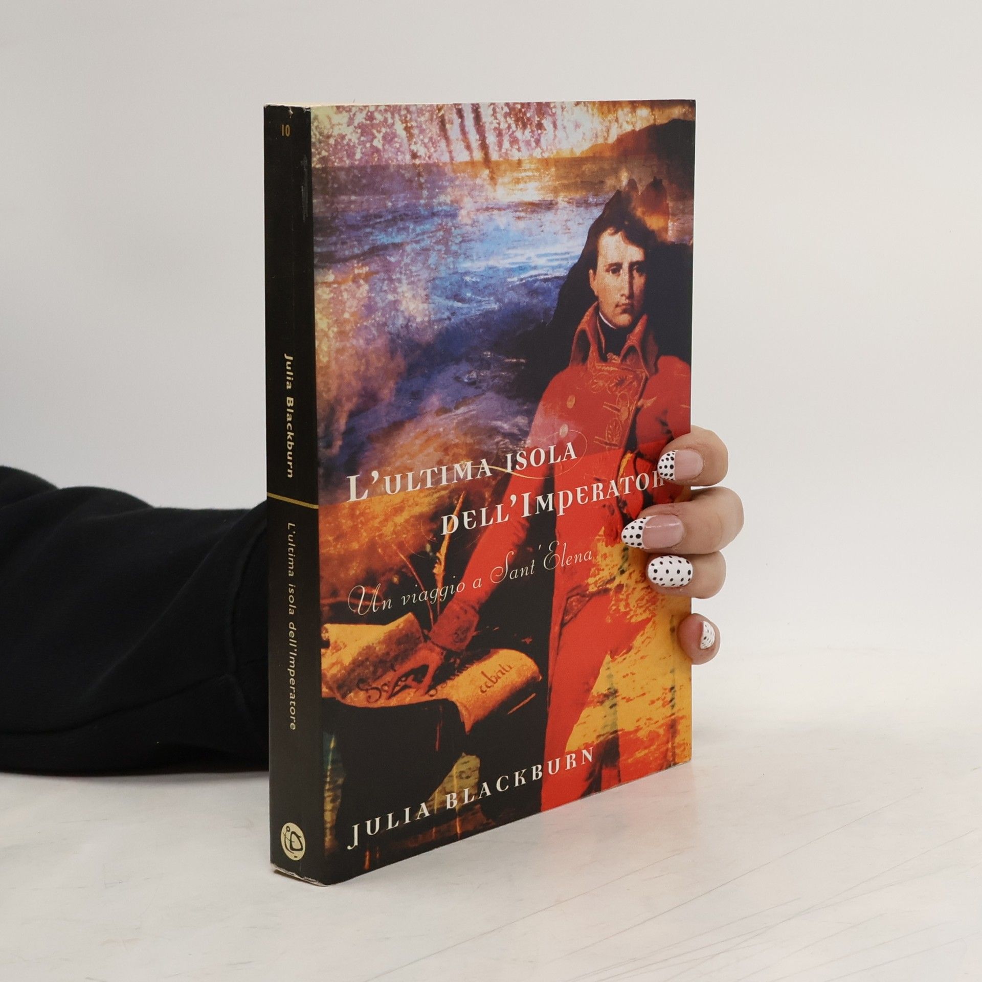 Julia Blackburn L'ultima isola dell'imperatore. Un viaggio a Sant'Elena