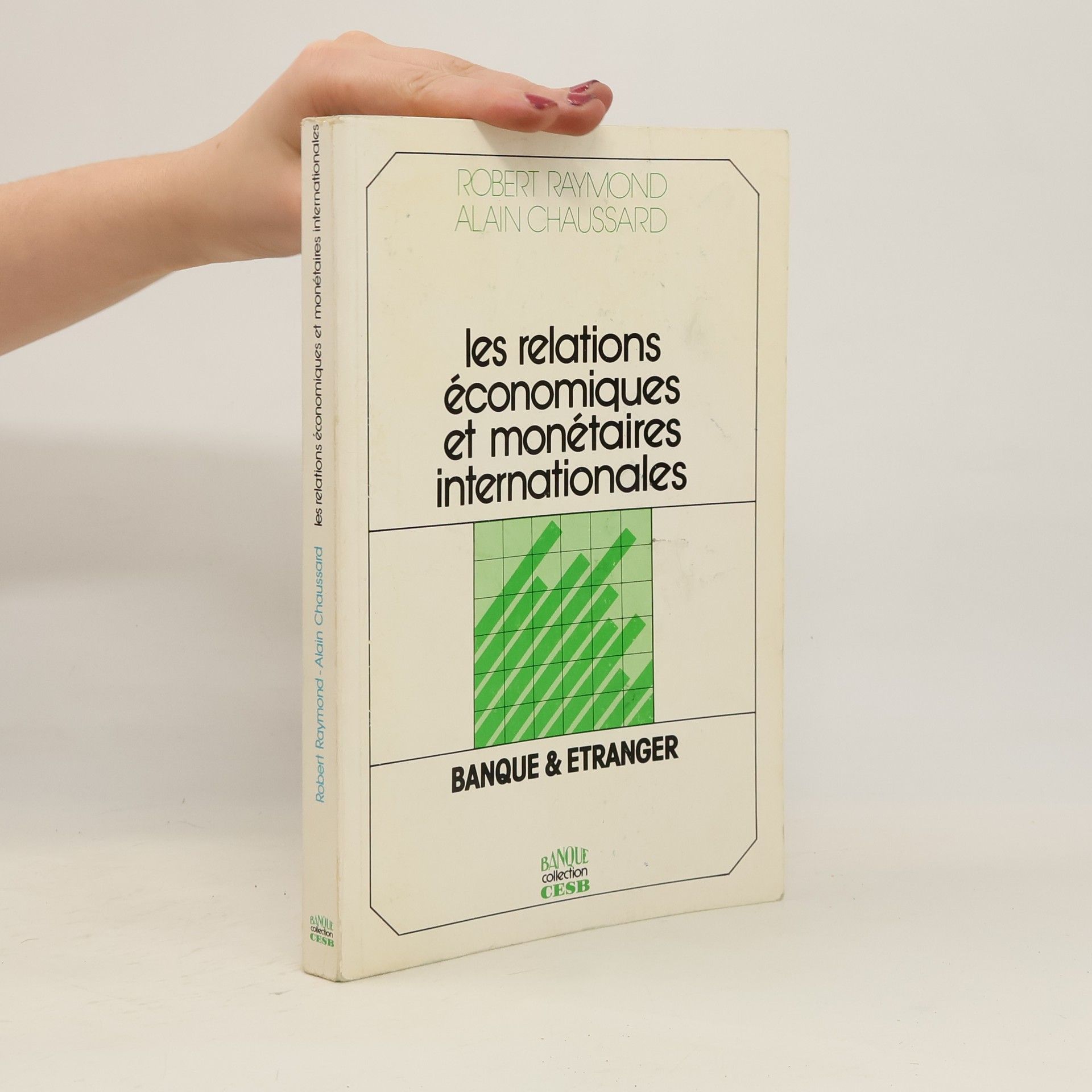 Les relations économiques et monétaires internationales