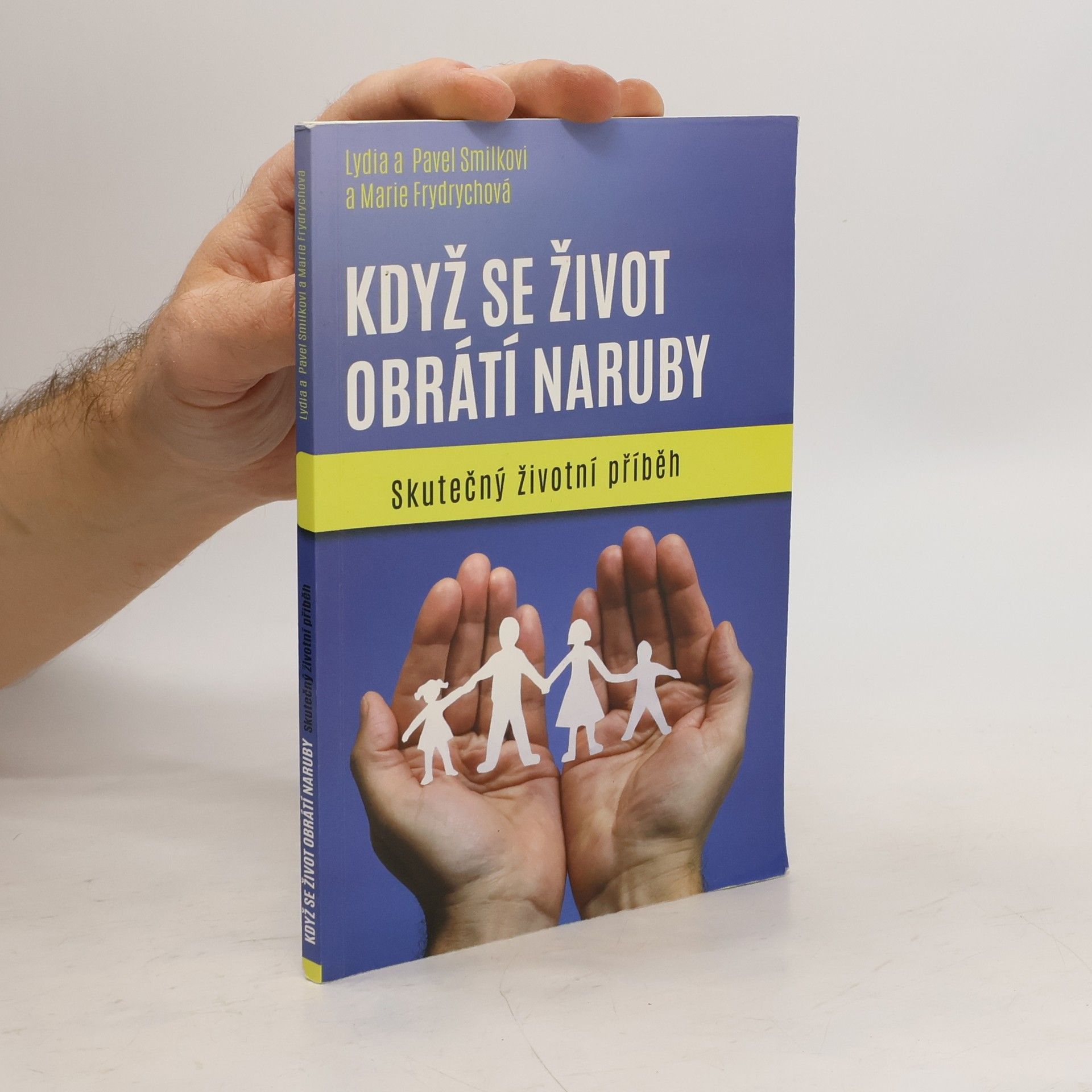 Marie Frydrychová Když se život obrátí naruby